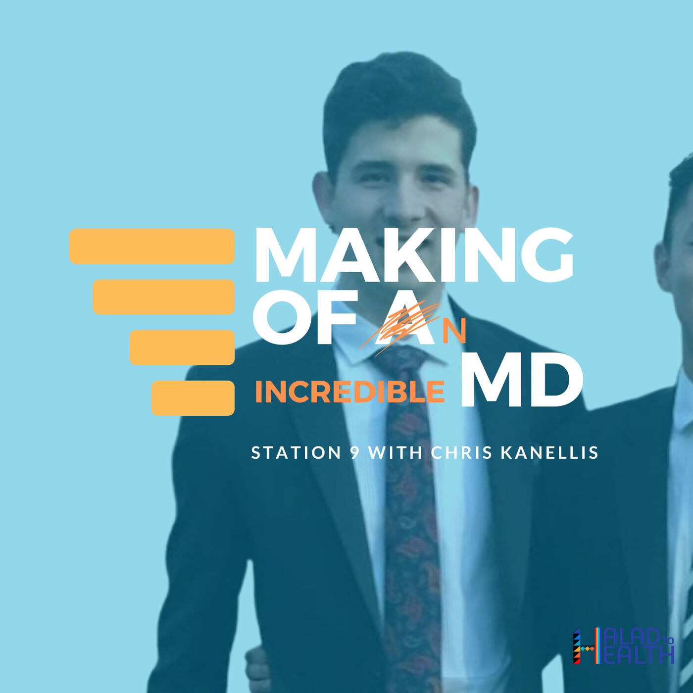Making of an [incredible] MD | Podcast by Halad to Health