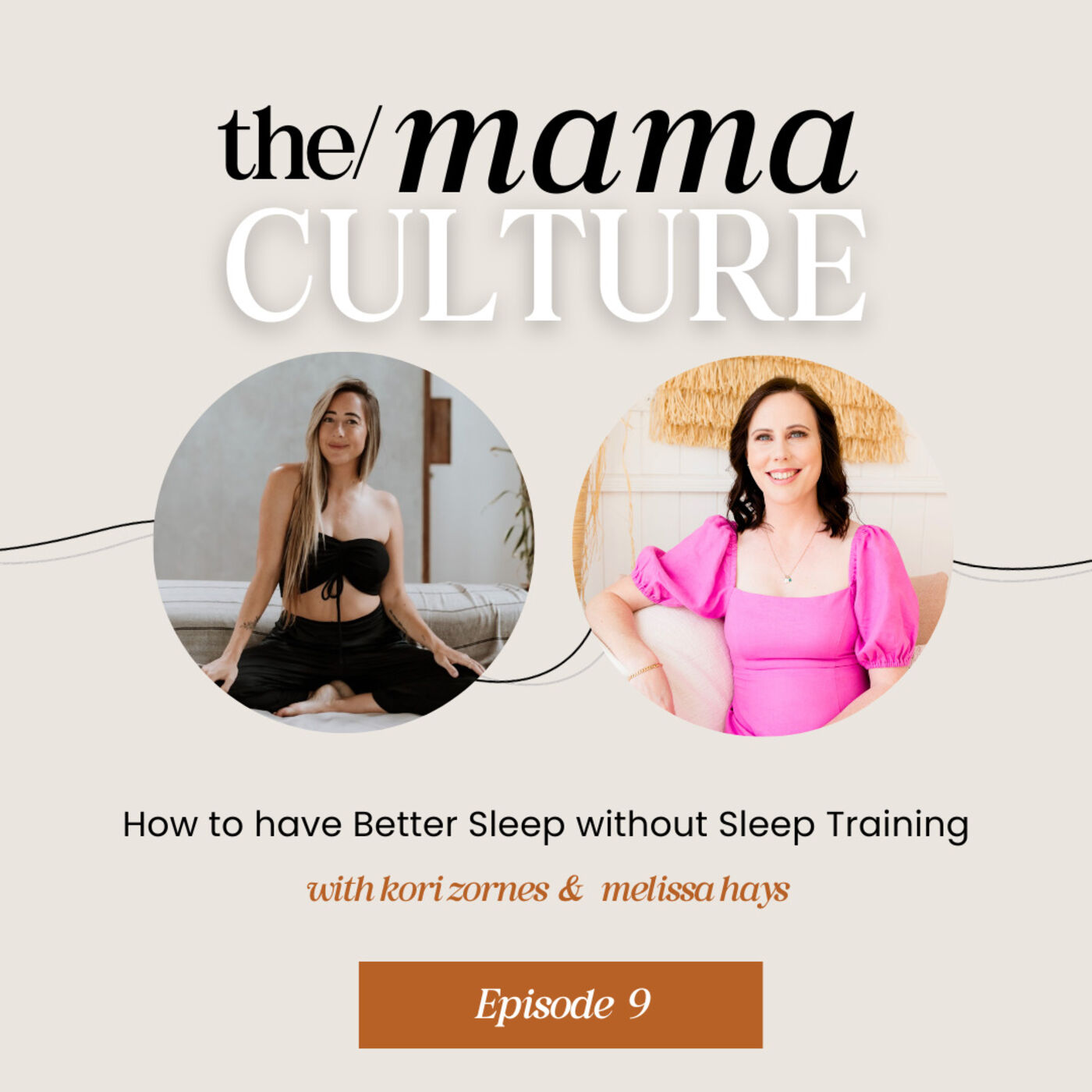 Ep 9: How to have Better Sleep Without Sleep Training with Melissa Hays
