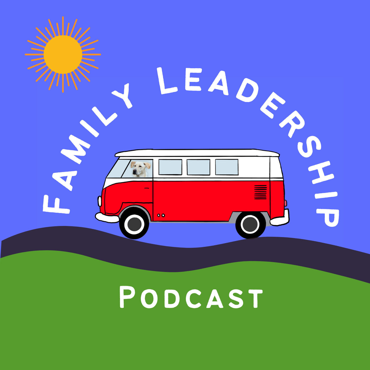 Family Leadership Podcast