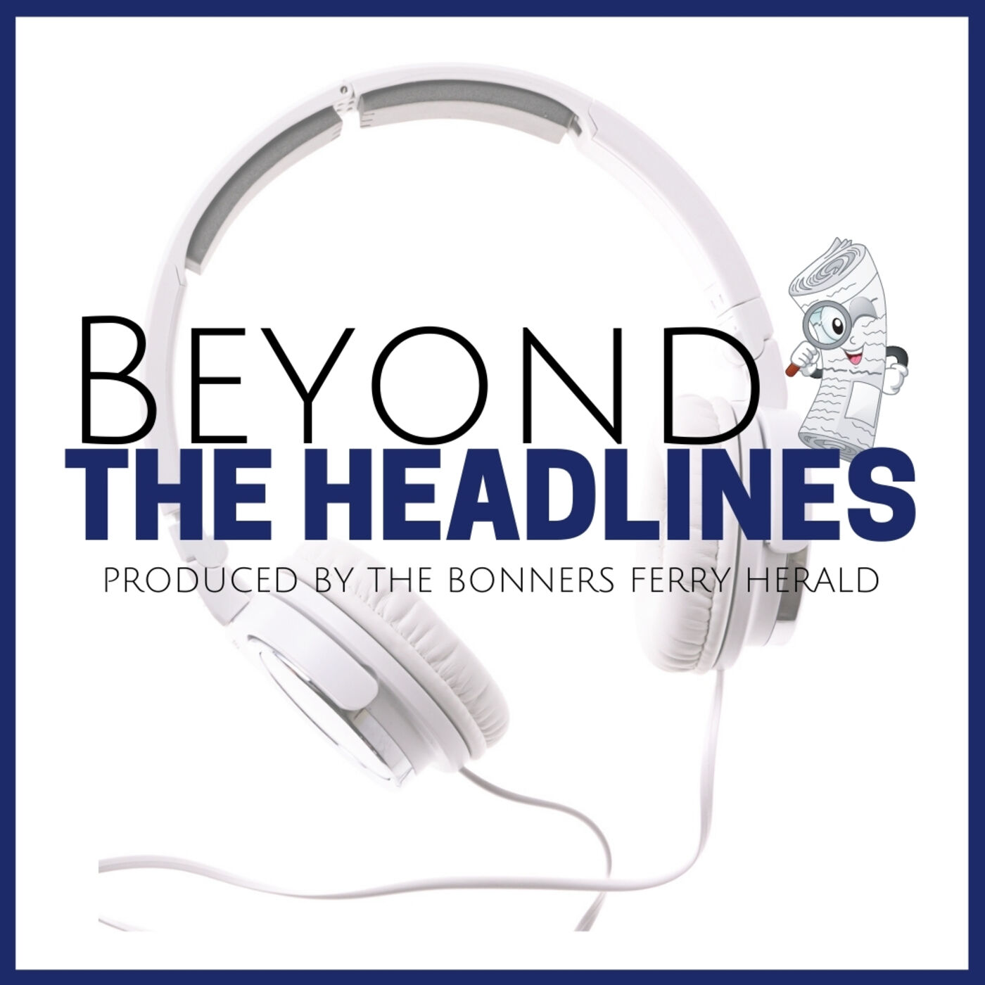 Beyond the Headlines