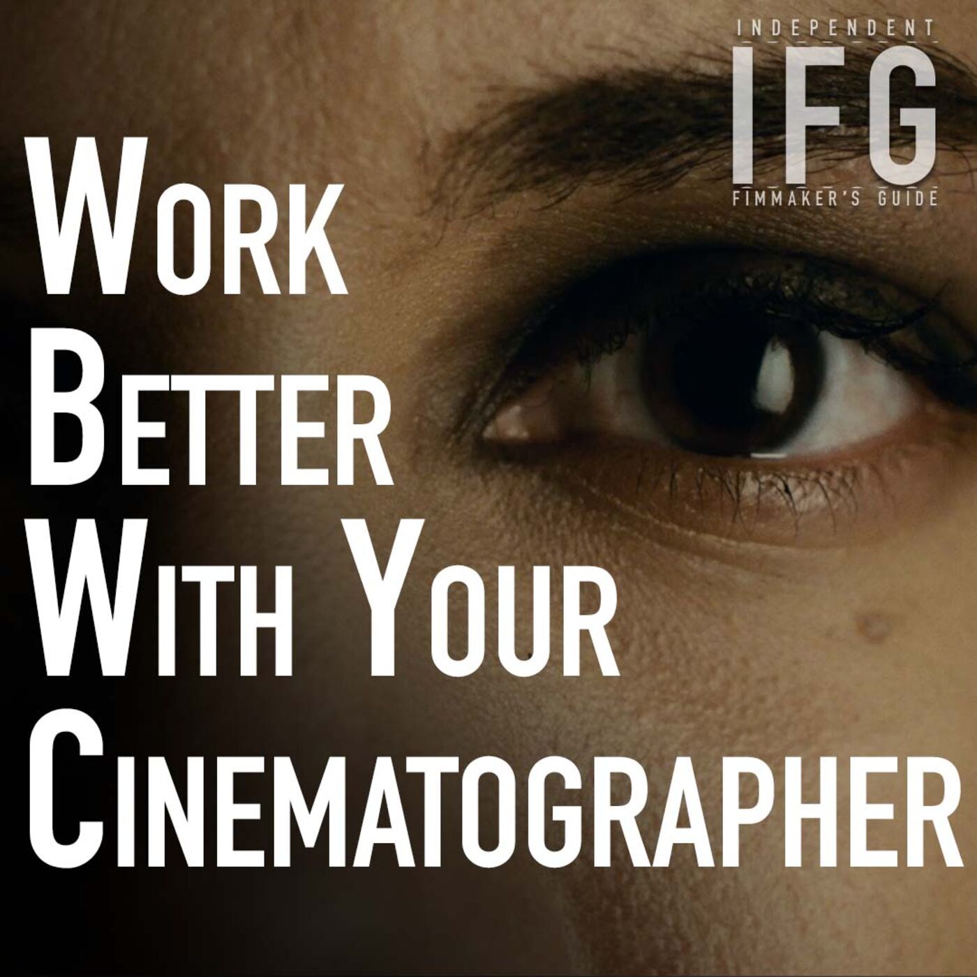 Independent Filmmaker\'s Guide | IFG