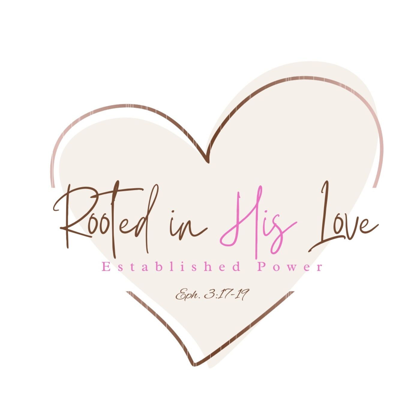 Rooted in his love
