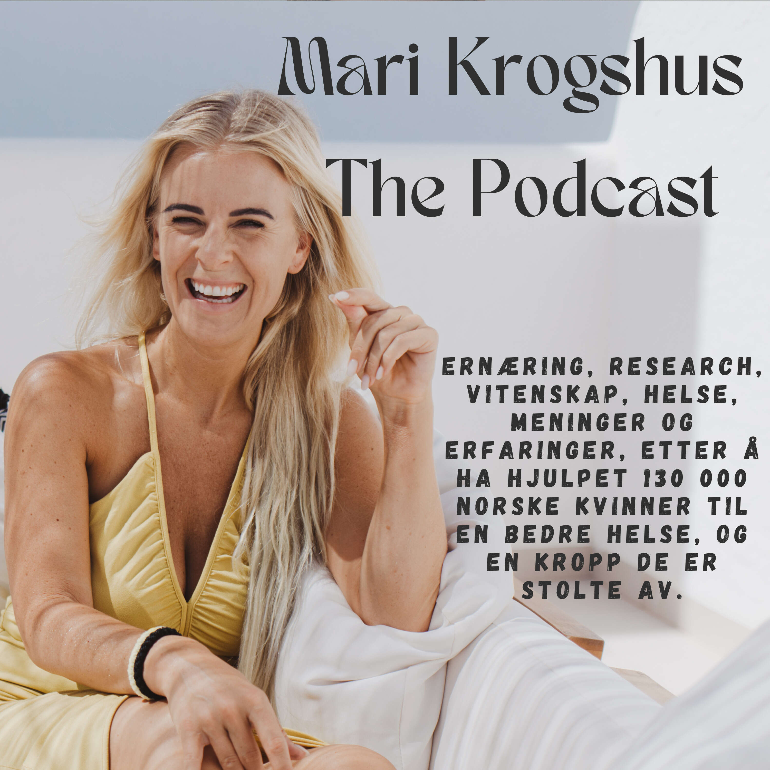 Mari Krogshus - The Podcast