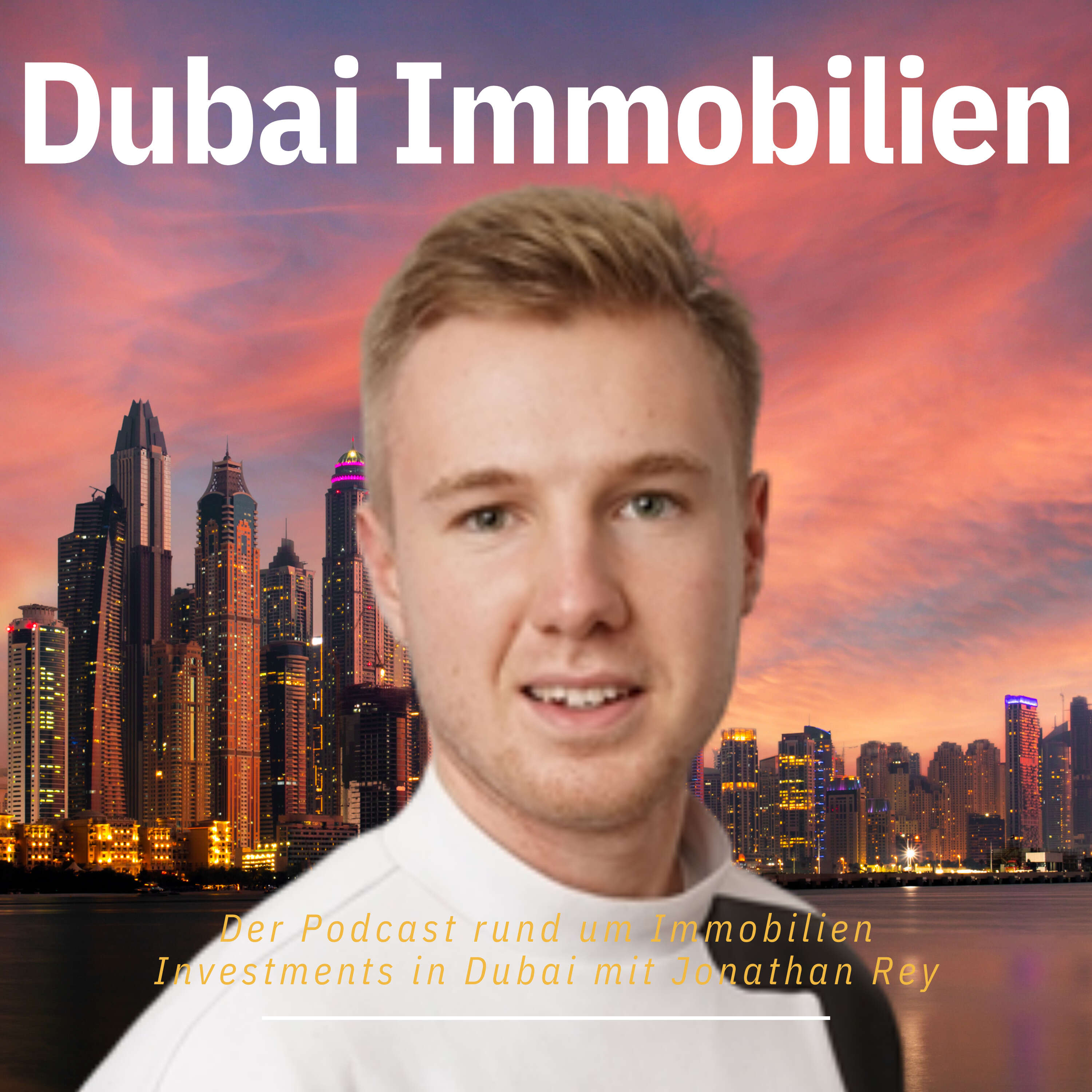 Dubai Immobilien mit Jonathan Rey podcast artwork