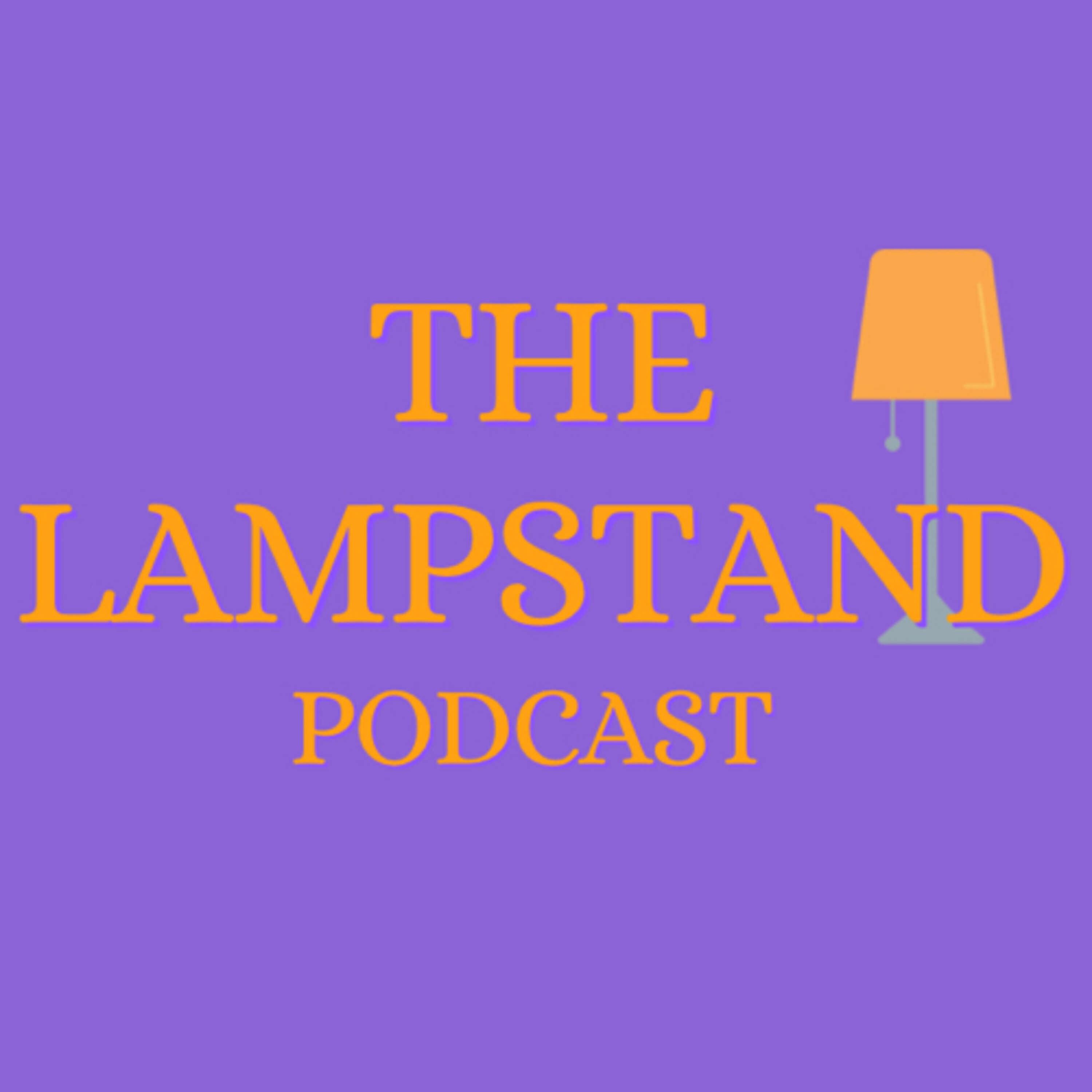 The Lampstand Podcast