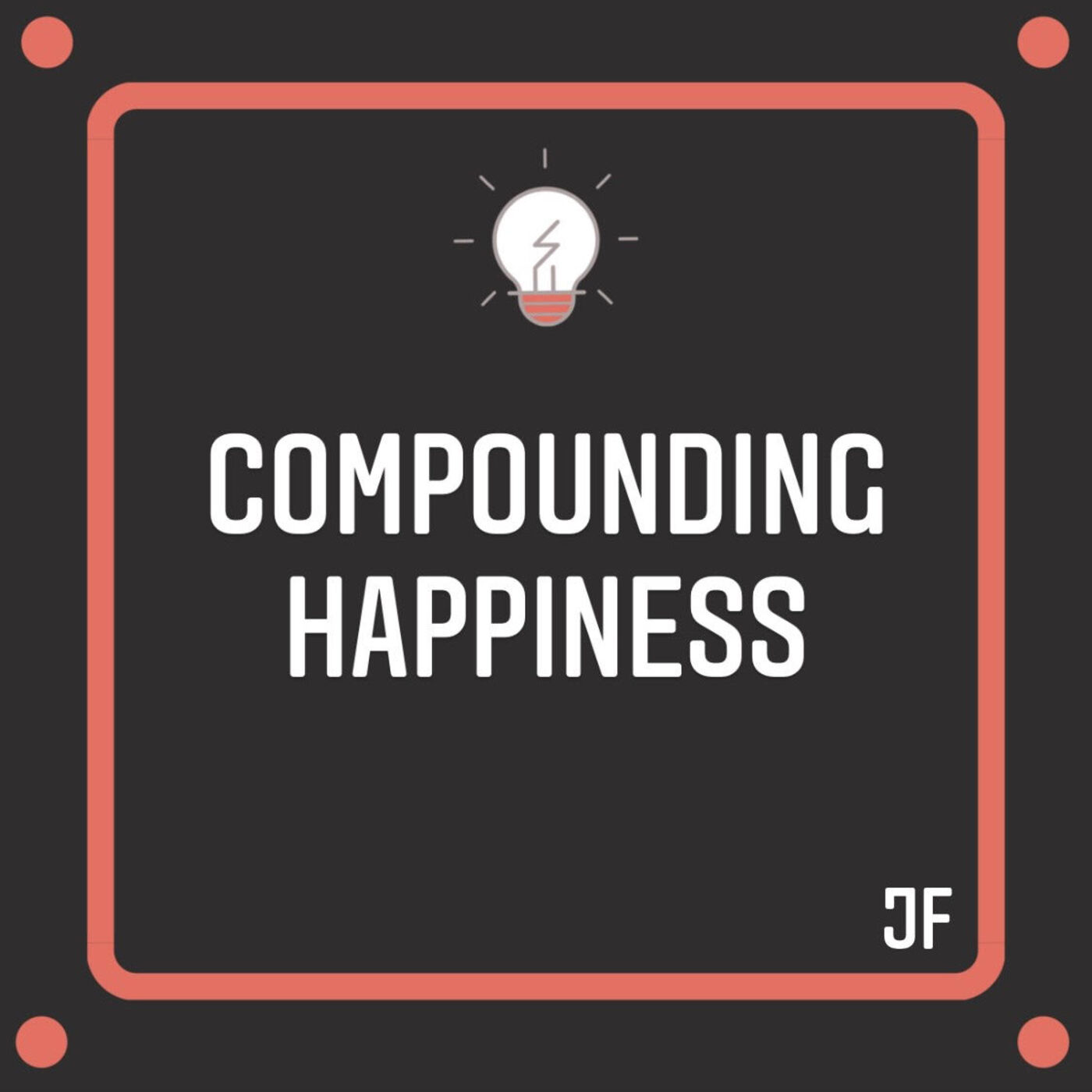 Compounding Happiness