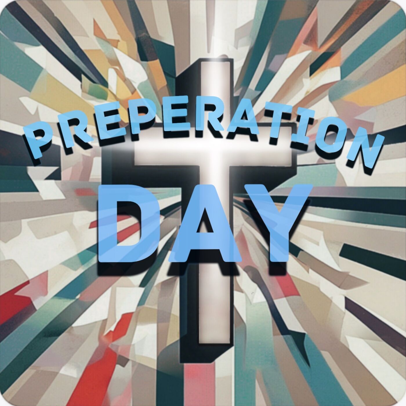 Preparation Day podcast artwork