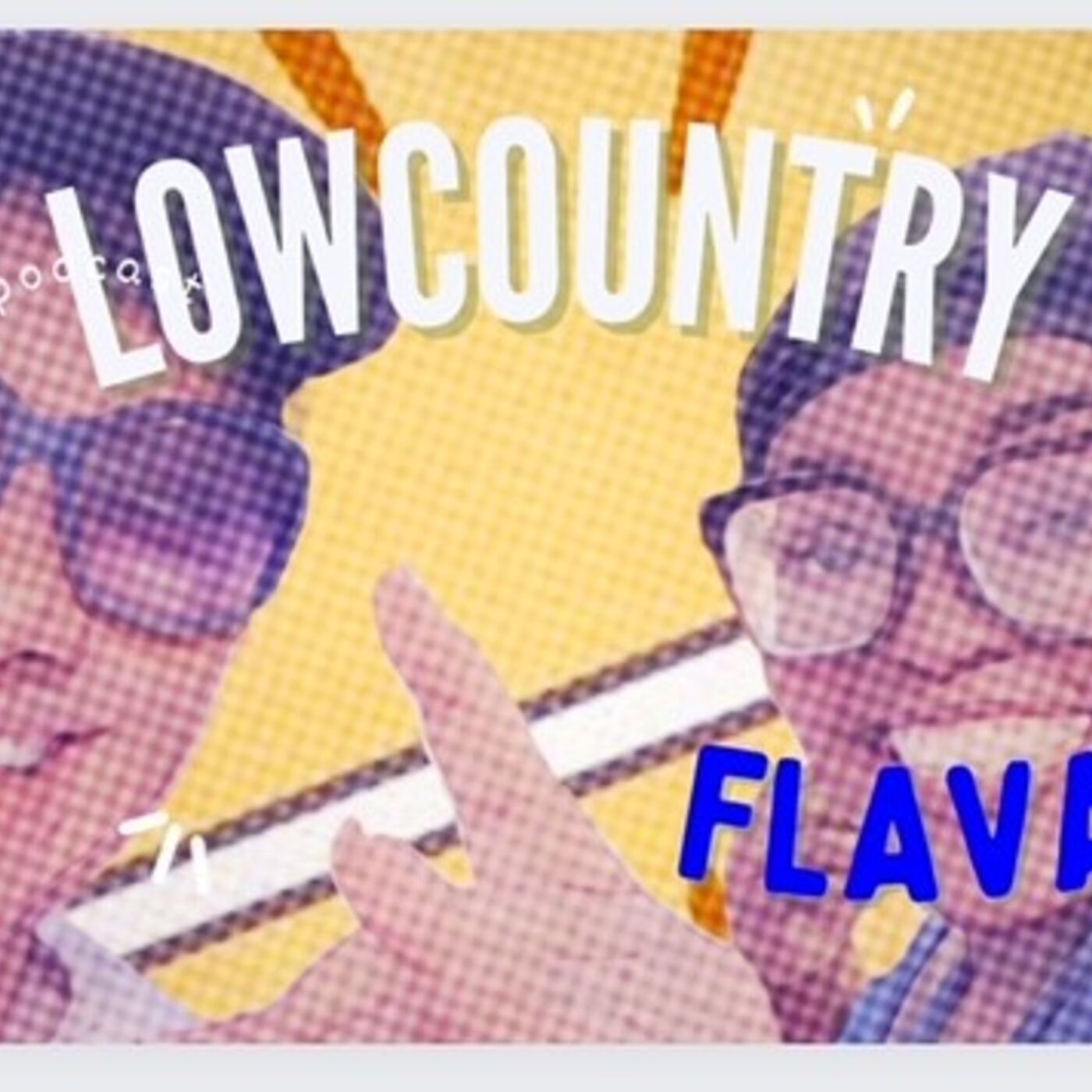Lowcountry Flavor podcast artwork