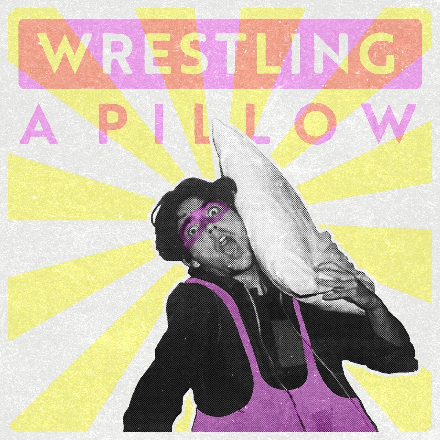 Wrestling a Pillow cover art