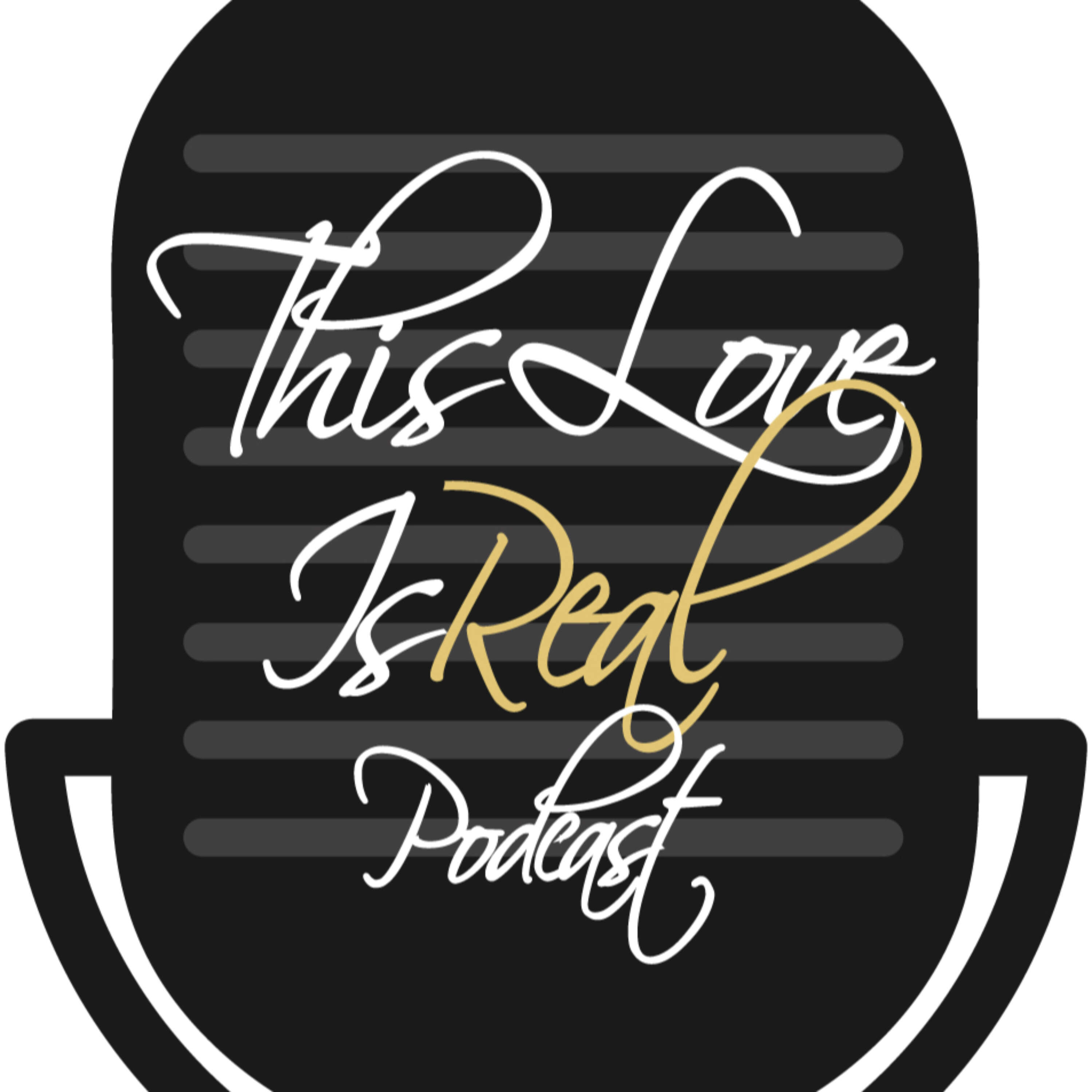 This Love IsReal Podcast