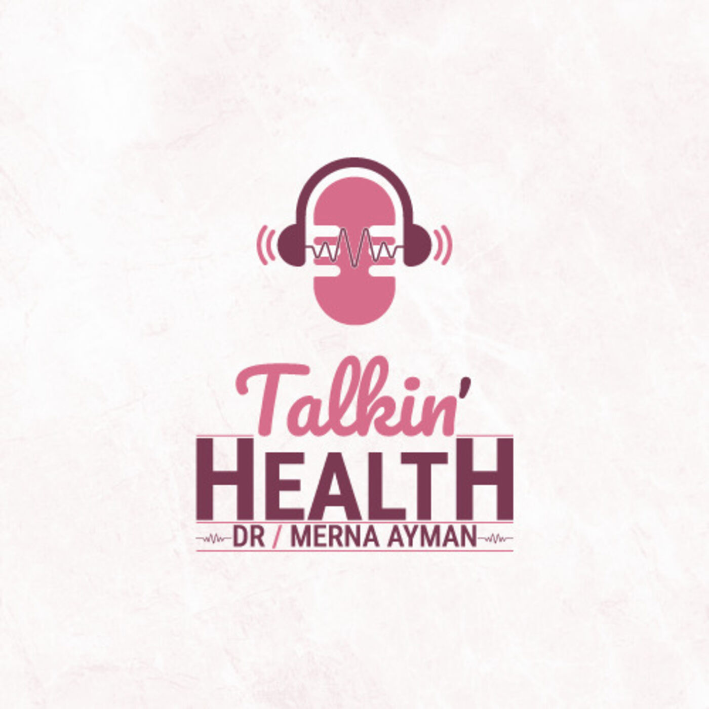 Talkin` Health podcast artwork