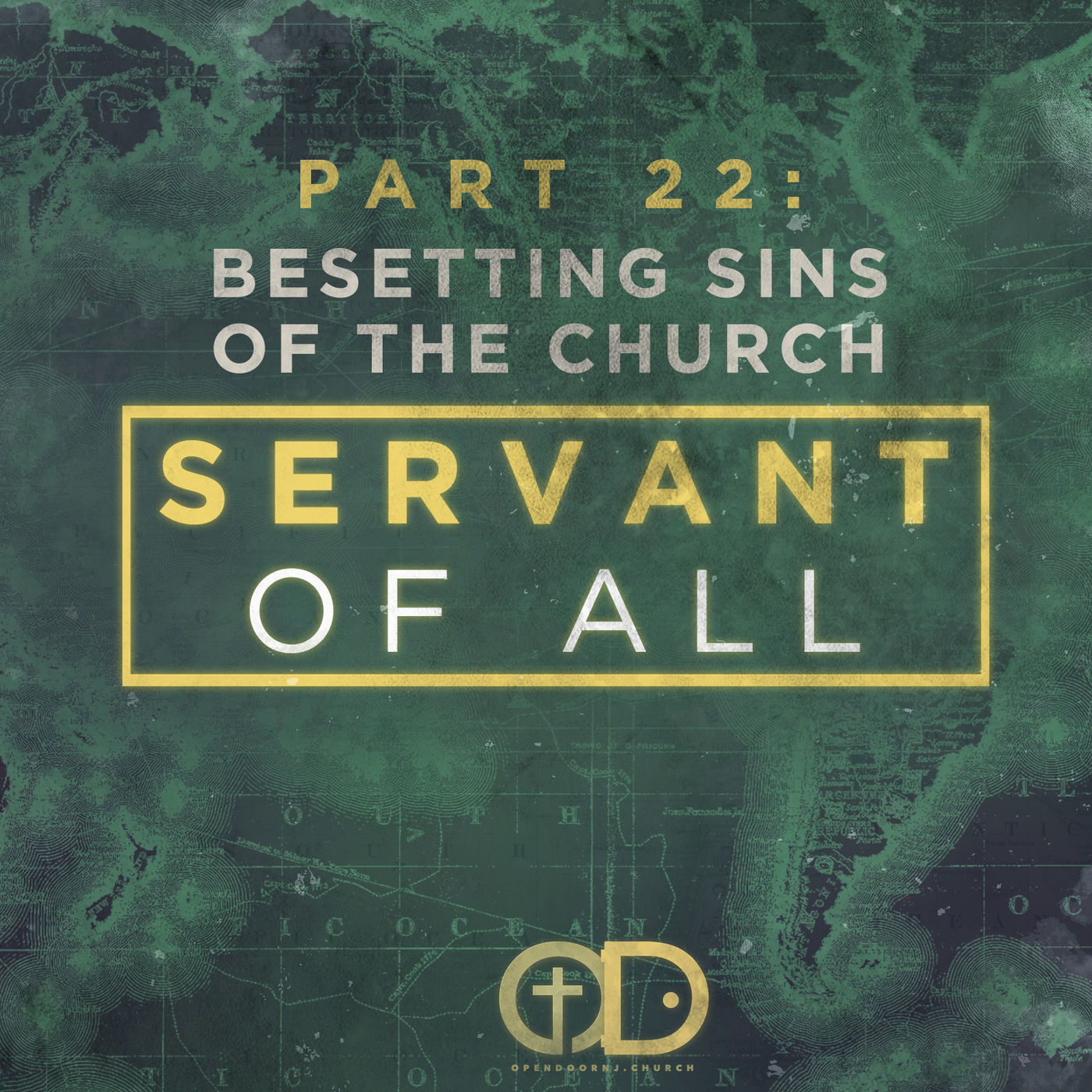 Servant of All: Part 22- Besetting Sins of the Church