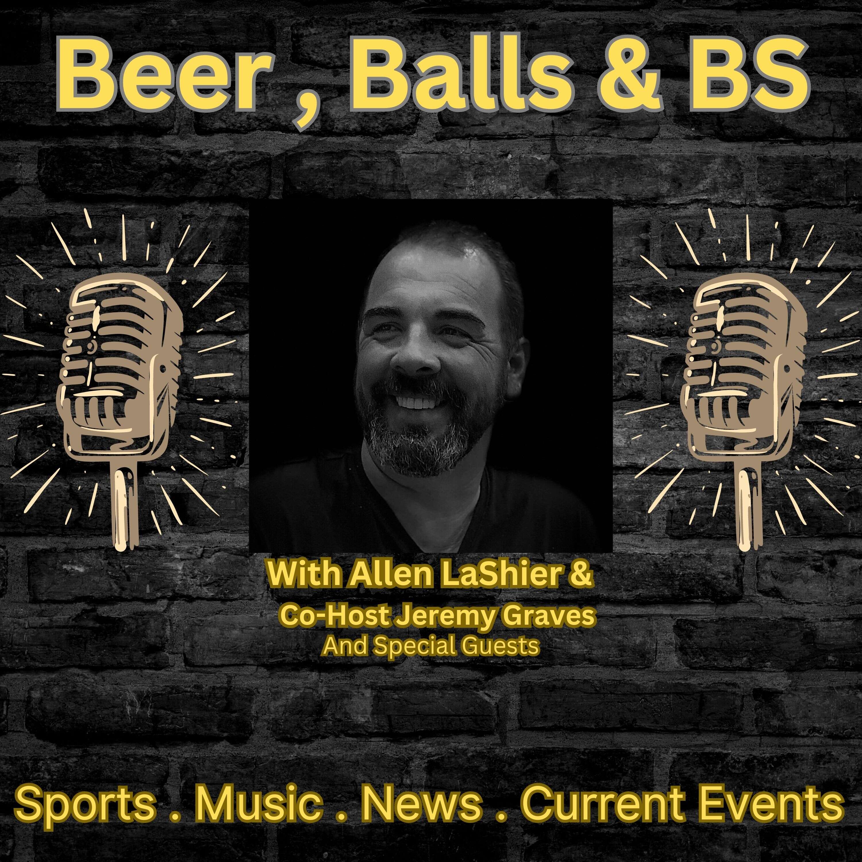 Beer, Balls & BS