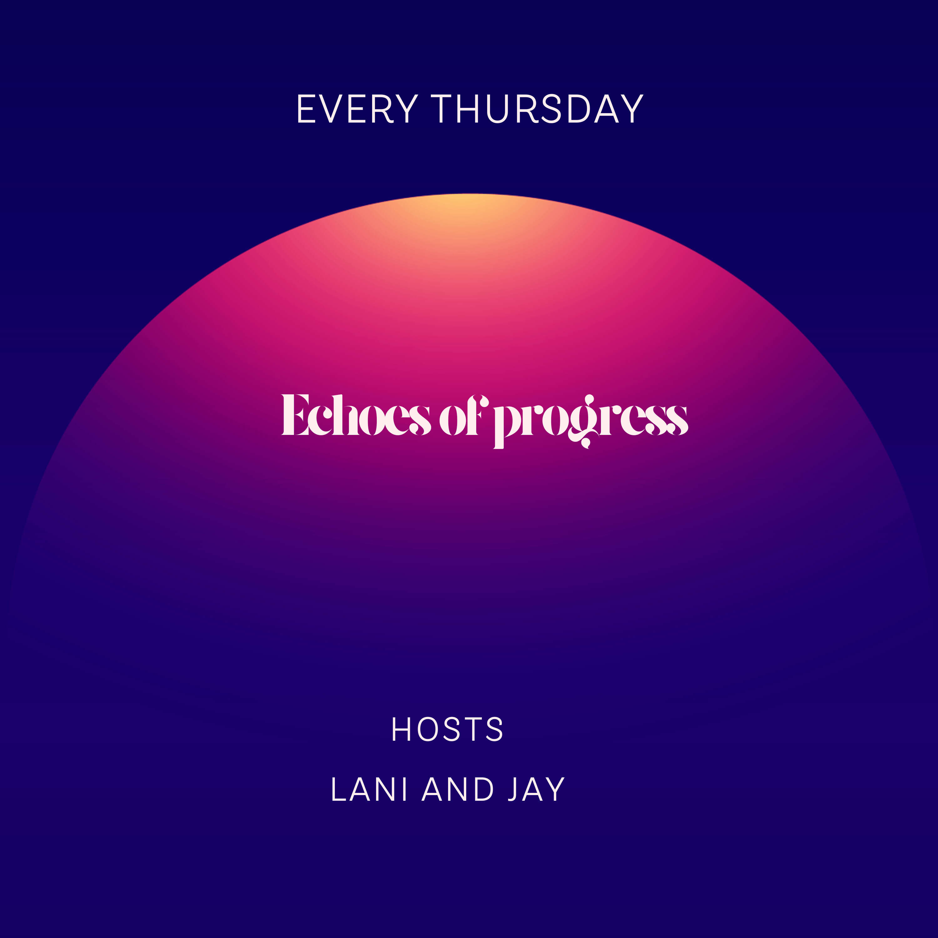 Echoes of progress