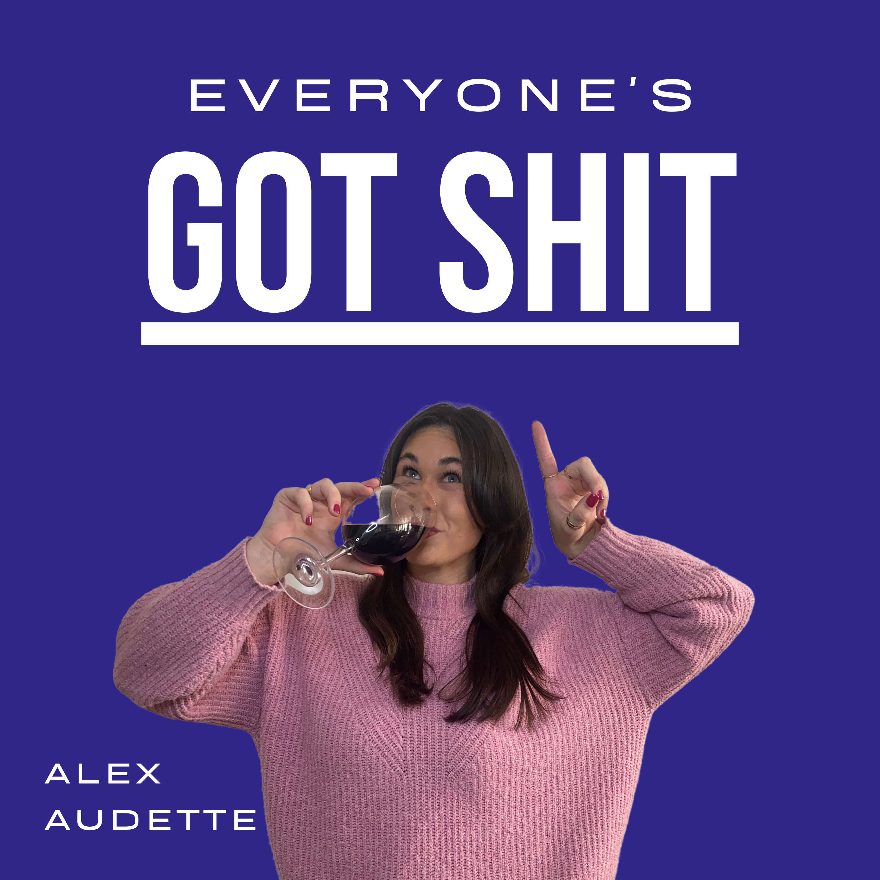 Everyone's Got Shit