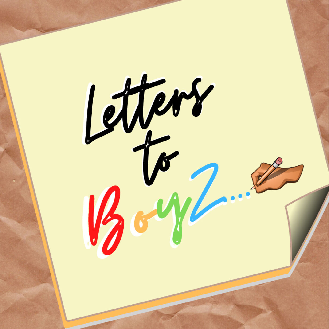 Letters to BoyZ Podcast Letters to BoyZ Podcast podcast