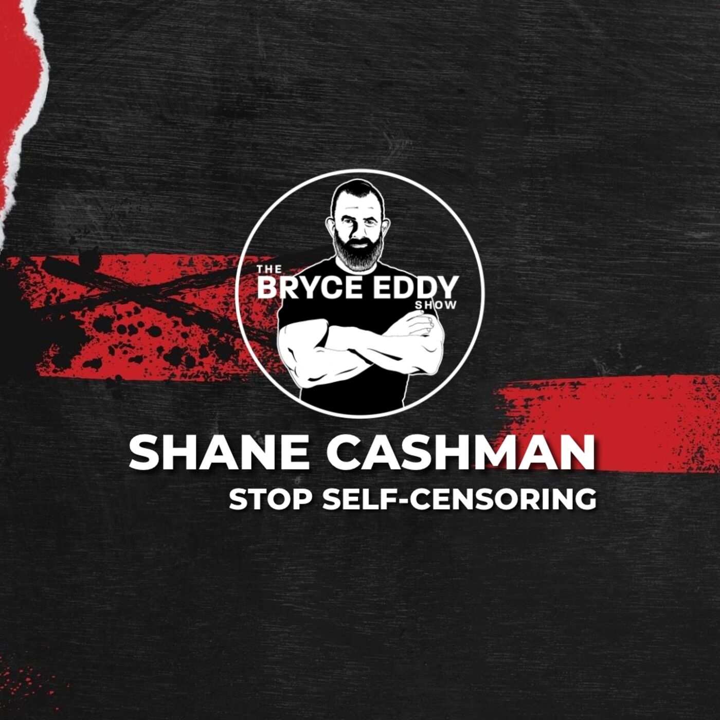 Shane Cashman | Stop Self-Censoring | Episode 219