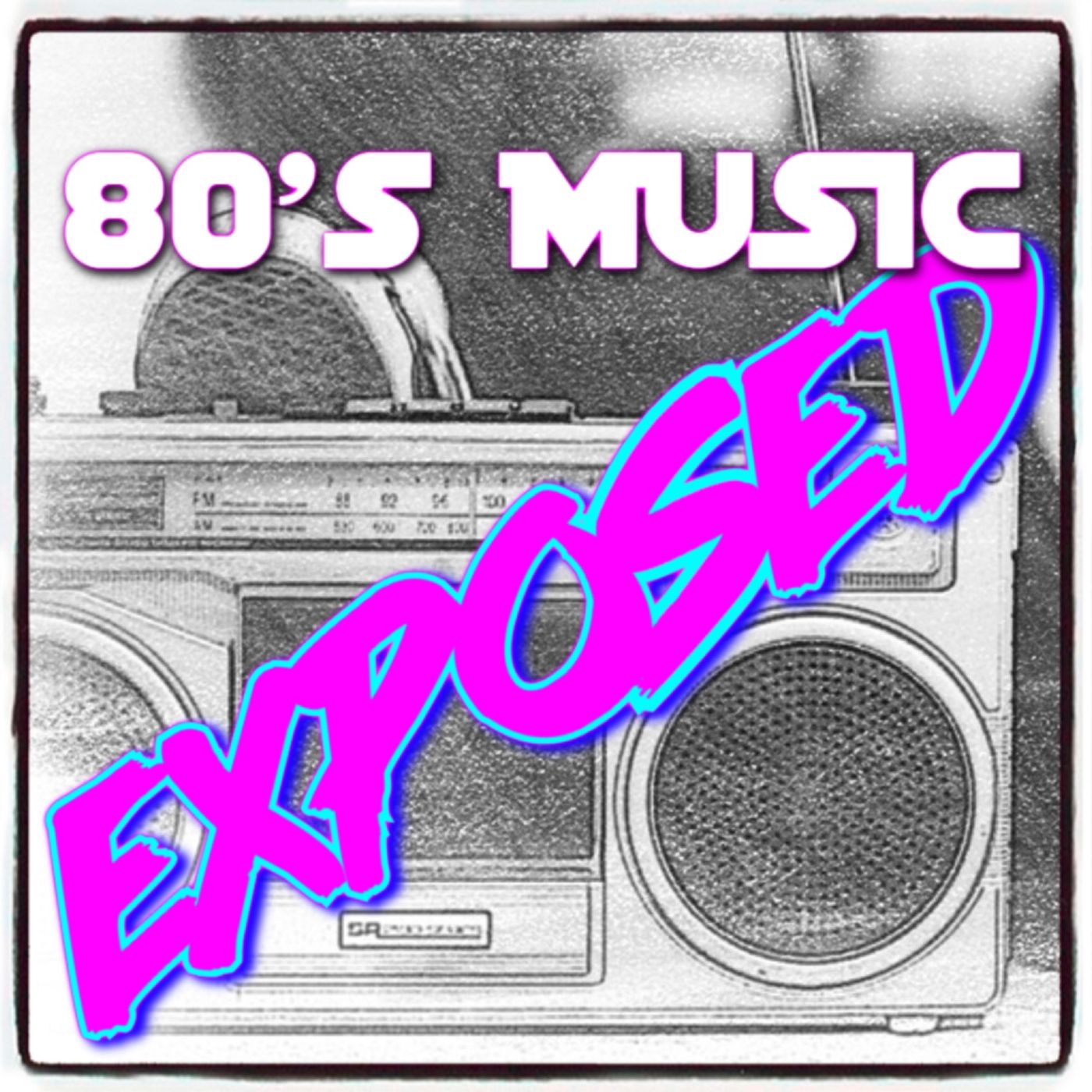 80s Music Exposed! - 80s Albums Reviewed podcast