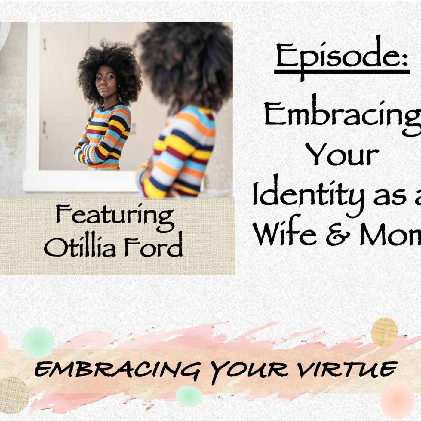 Embracing Your Virtue