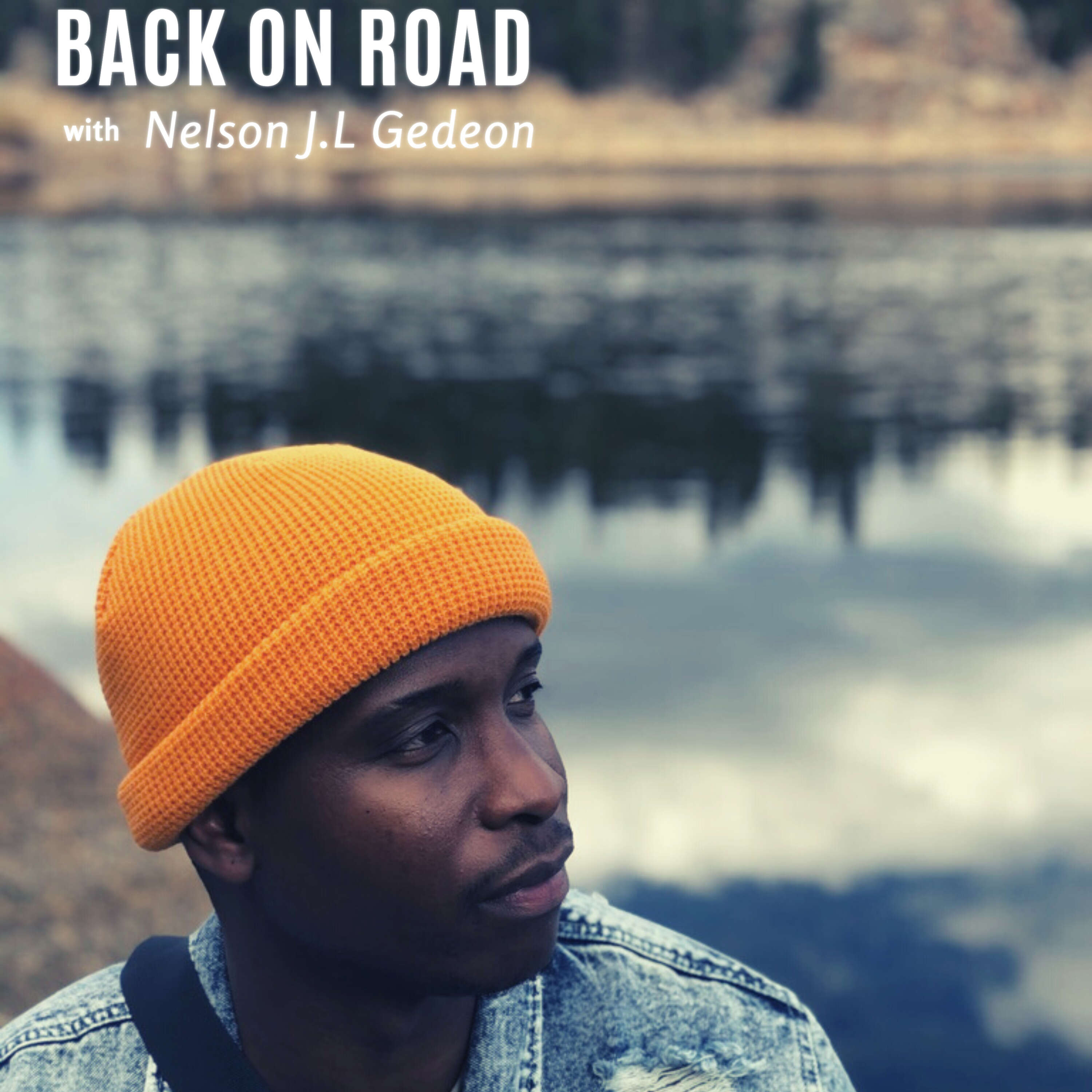 Back On Road With Nelson J.L Gedeon