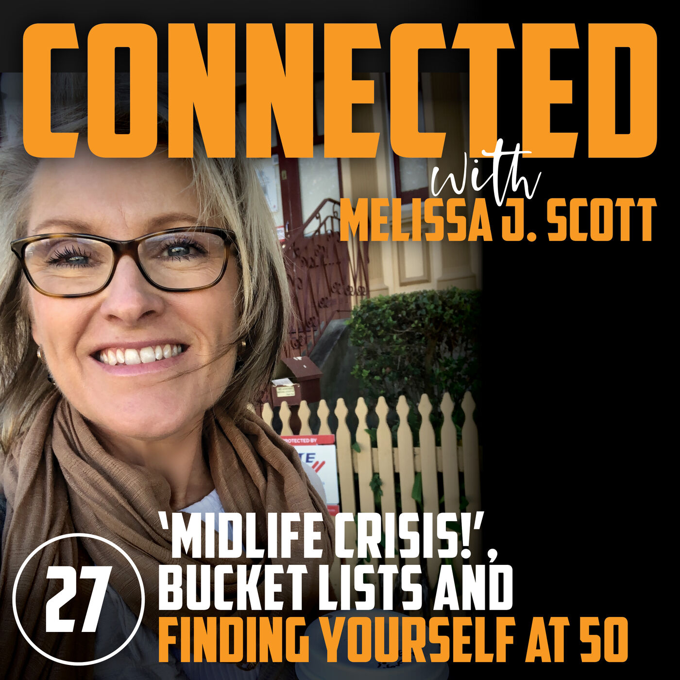 CONNECTED & CONFIDENT with Melissa J Scott