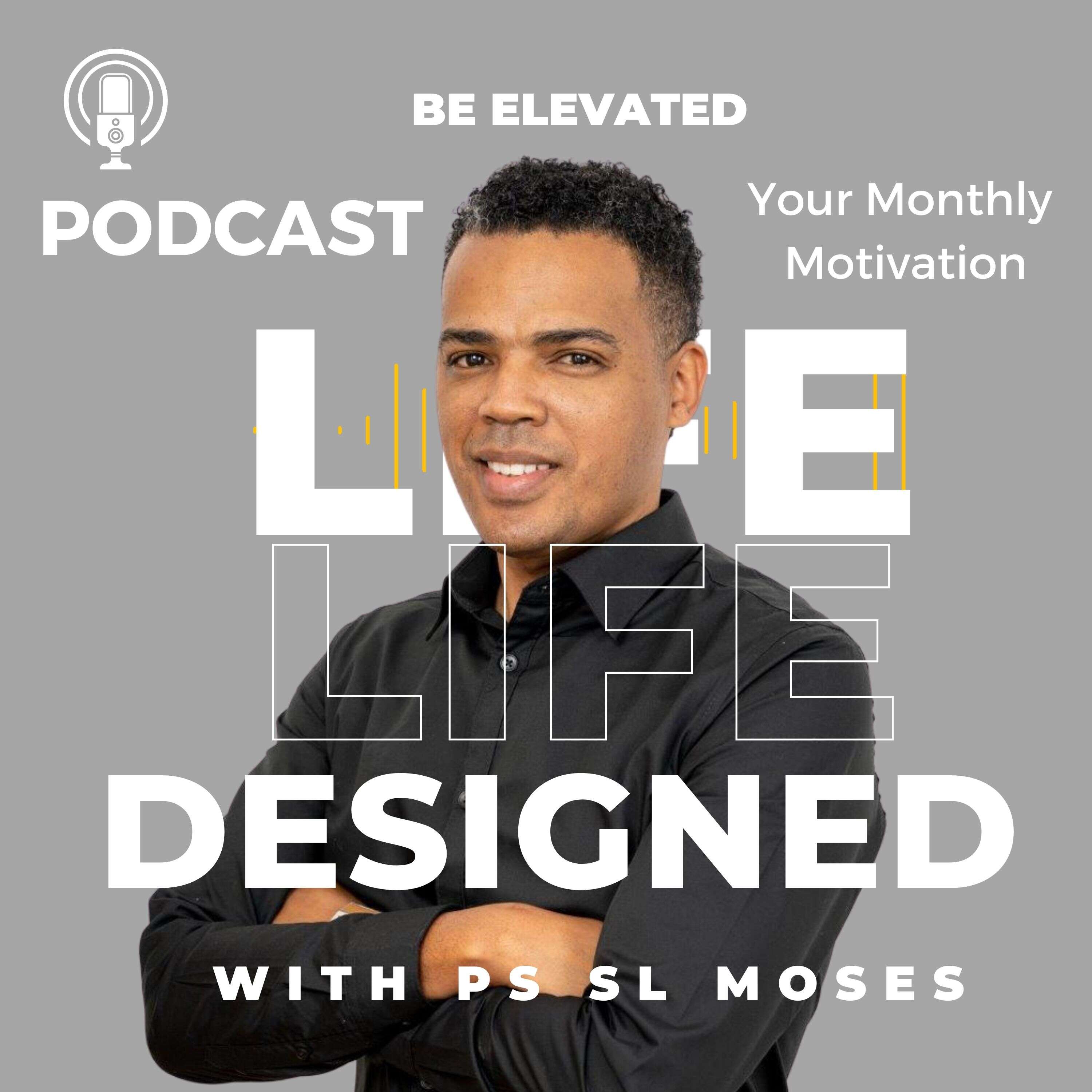Ps SL Moses Podcast