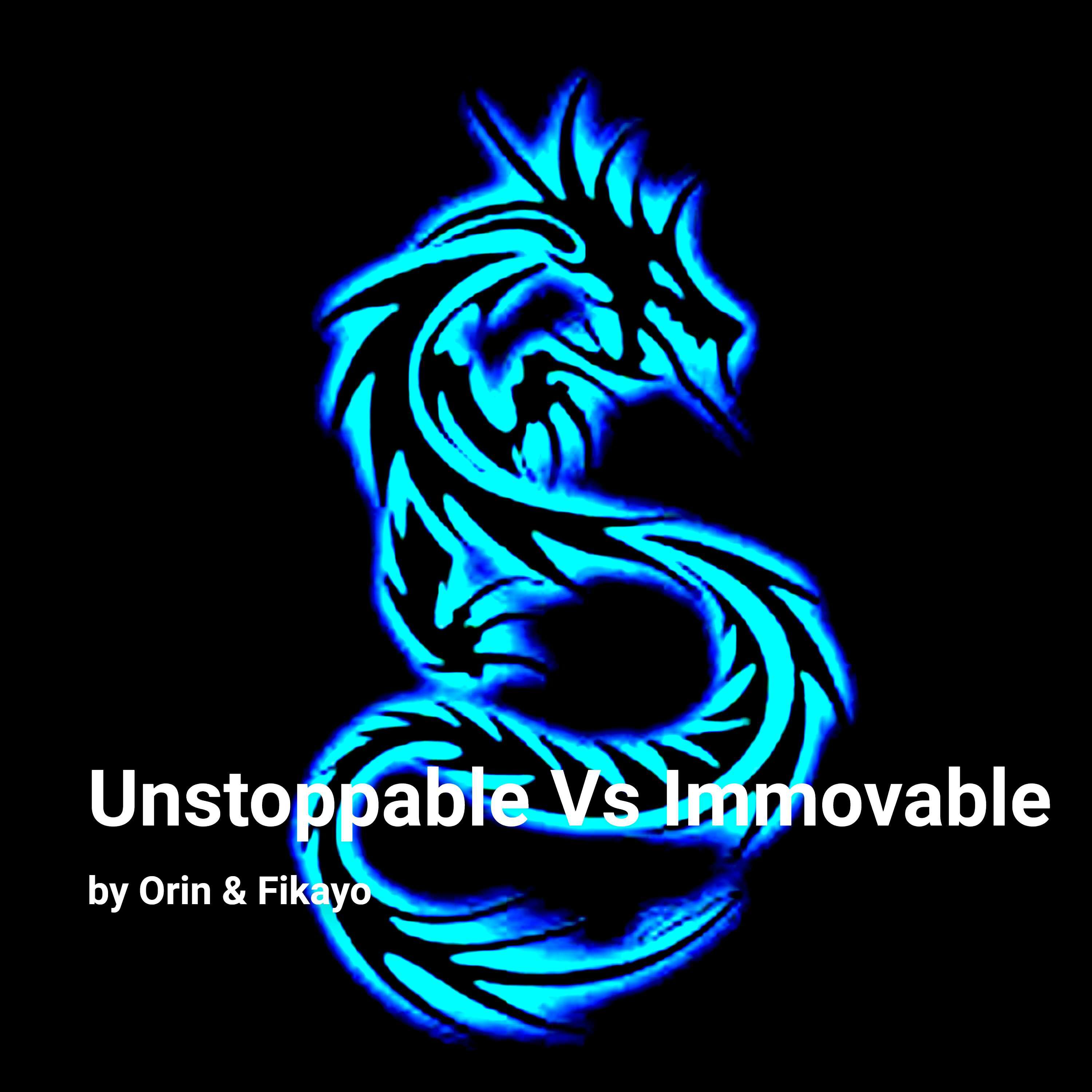 Unstoppable Vs Immovable podcast podcast artwork