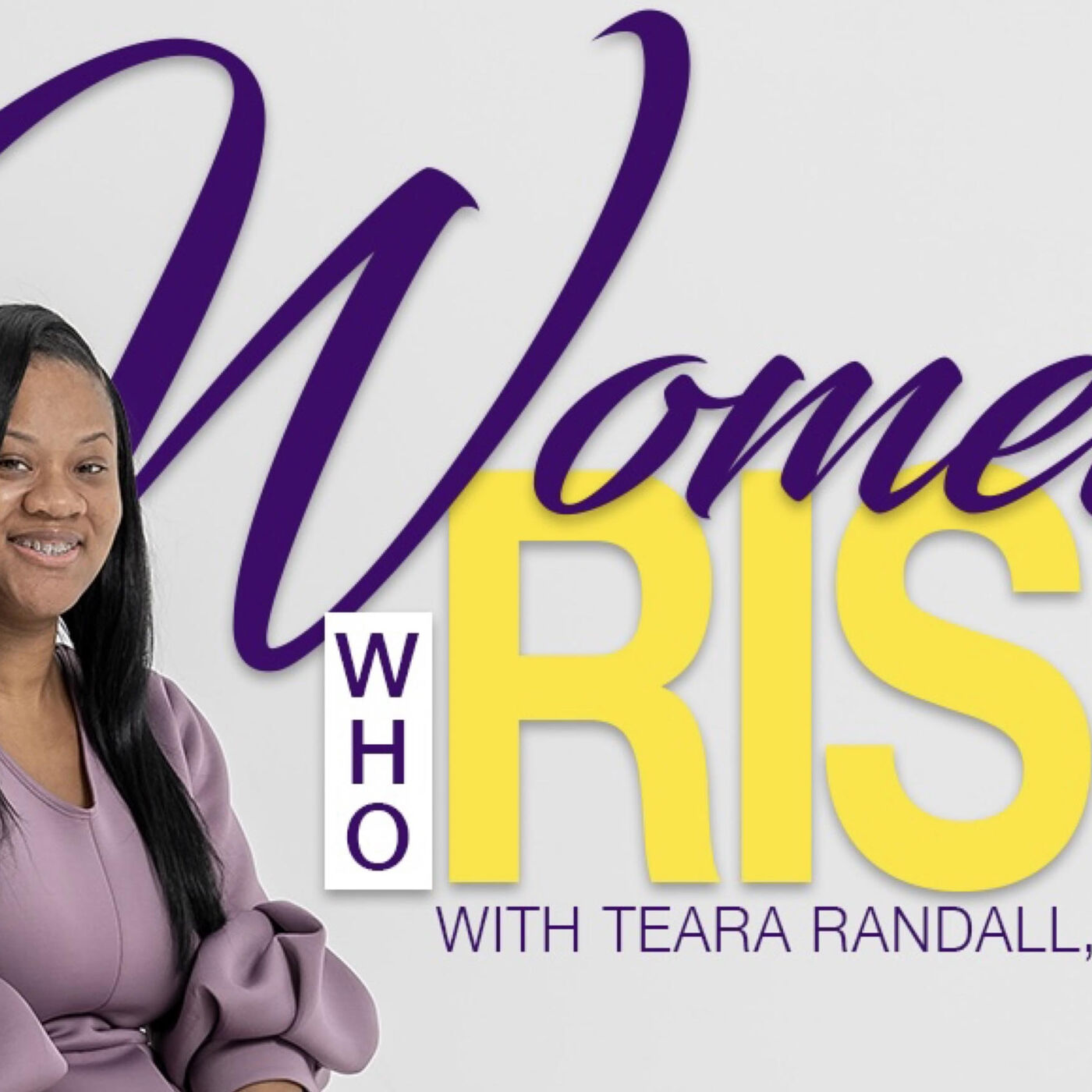 Women Who Rise Podcast podcast artwork