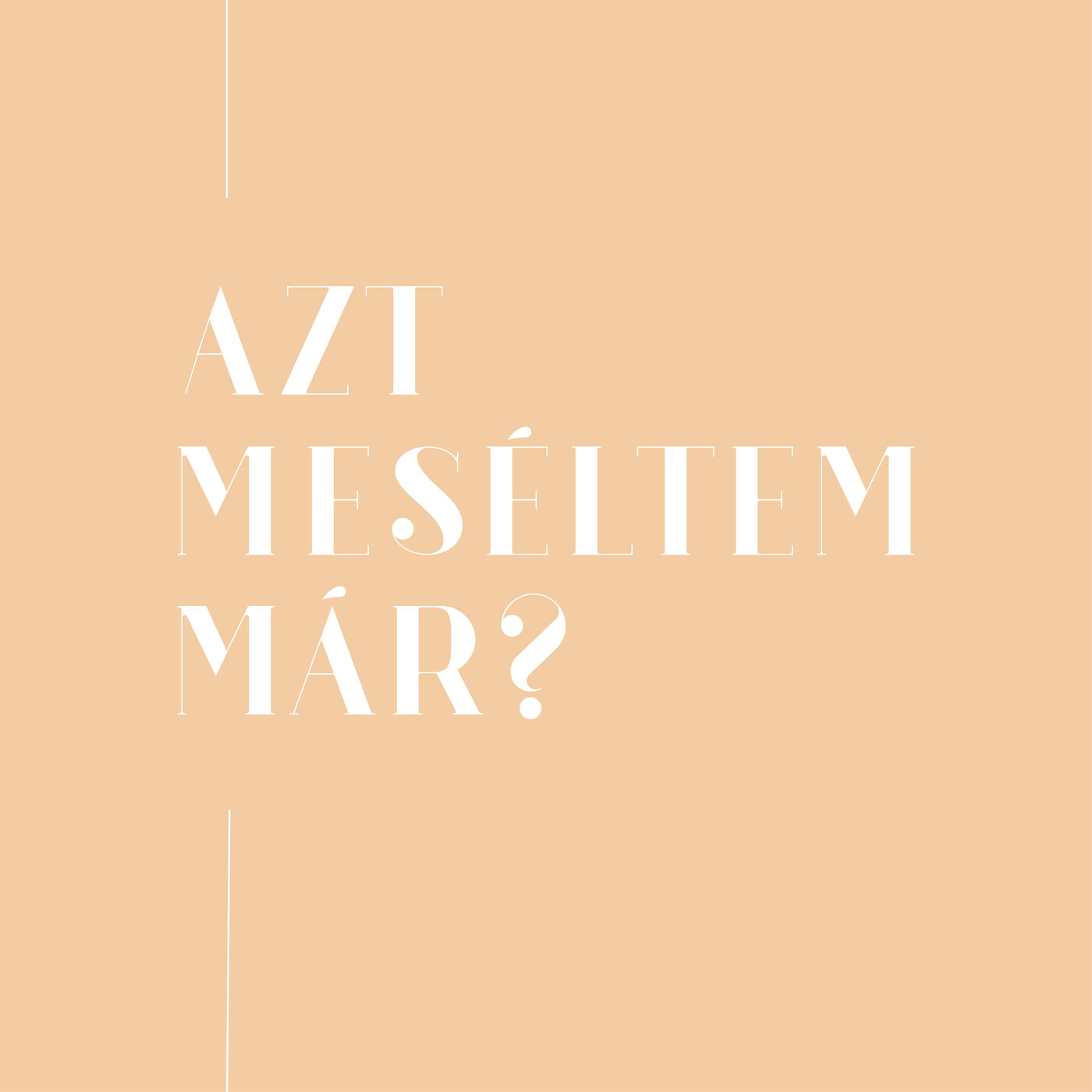 Azt meséltem már?