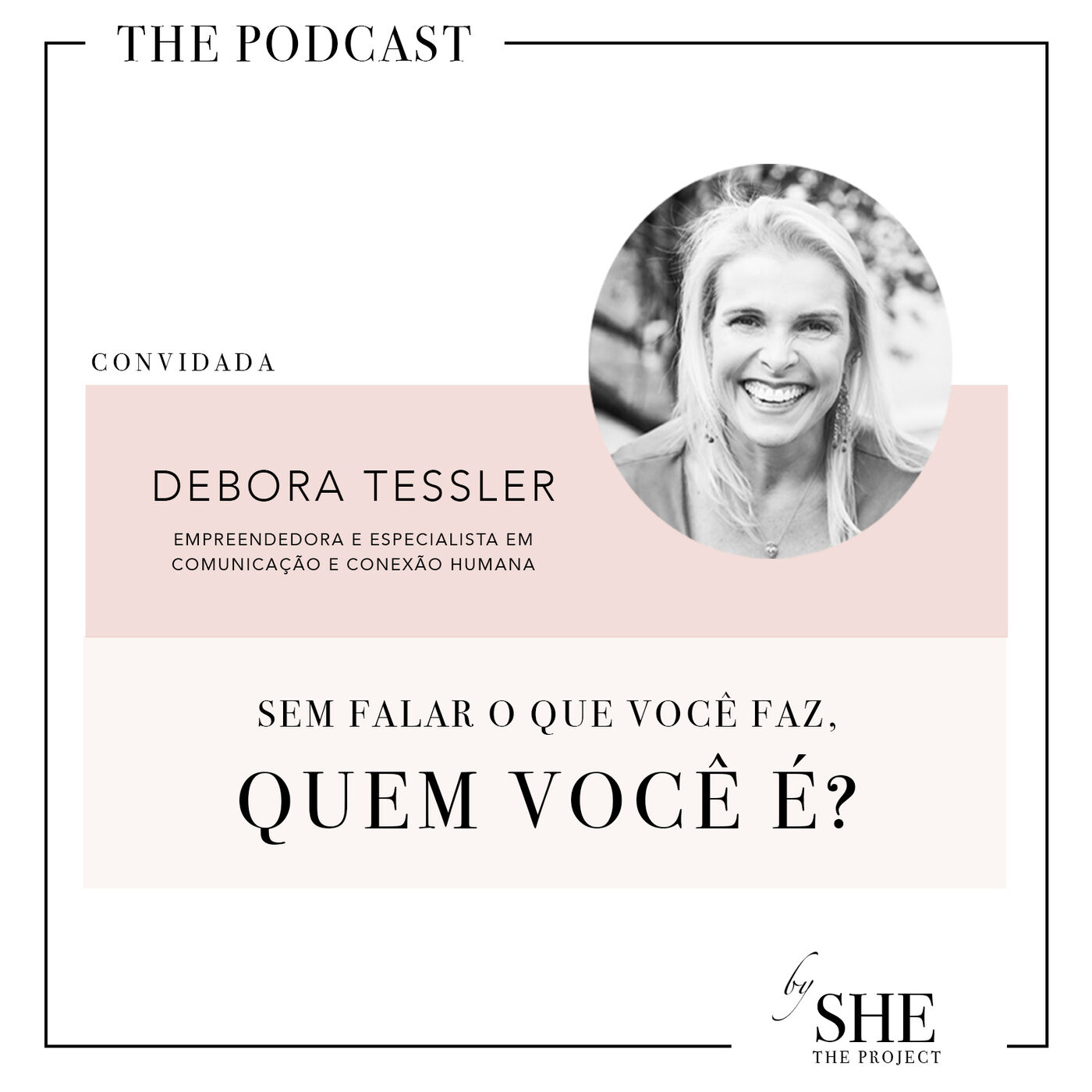 SHE  The Podcast
