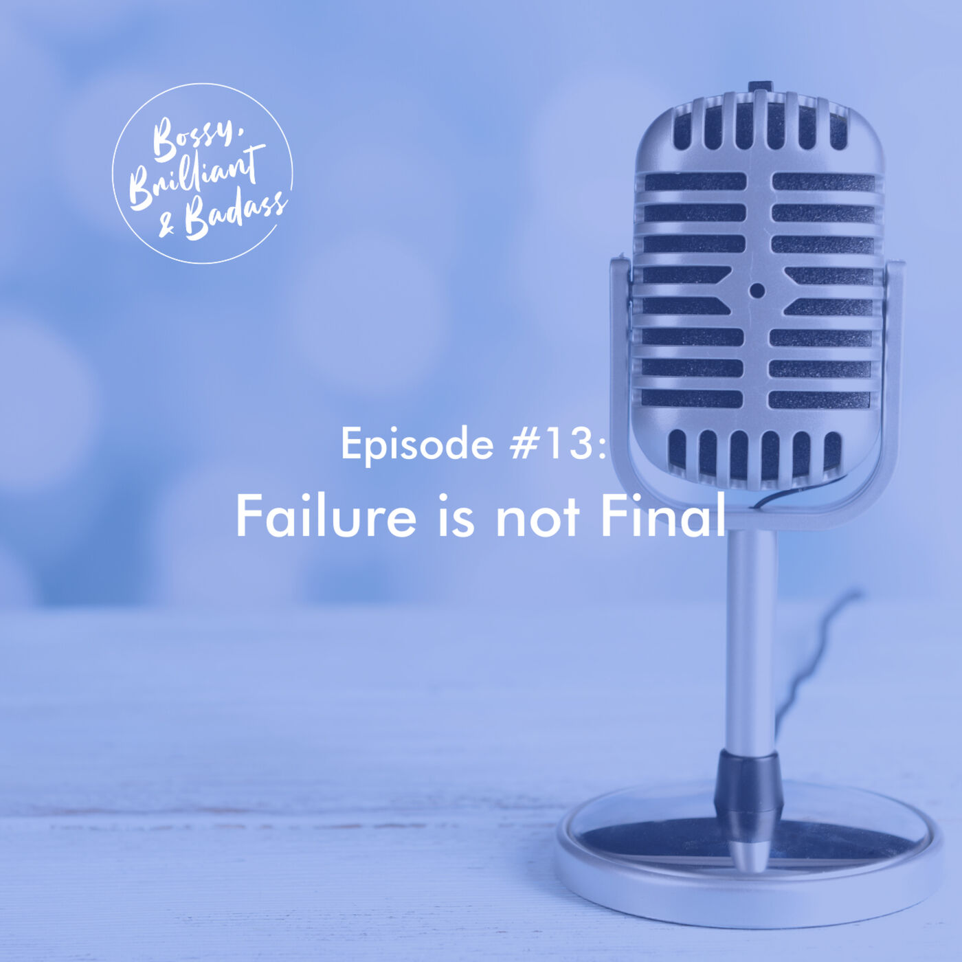 Bossy, Brilliant, & Badass