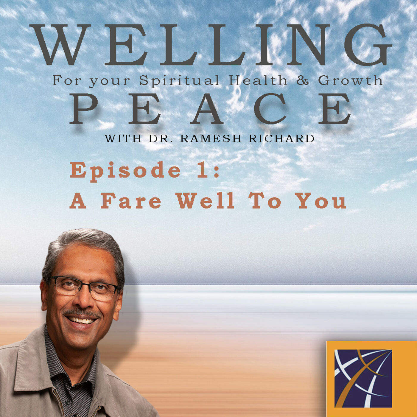Welling: For Your Spiritual Health and Growth by Dr. Ramesh Richard