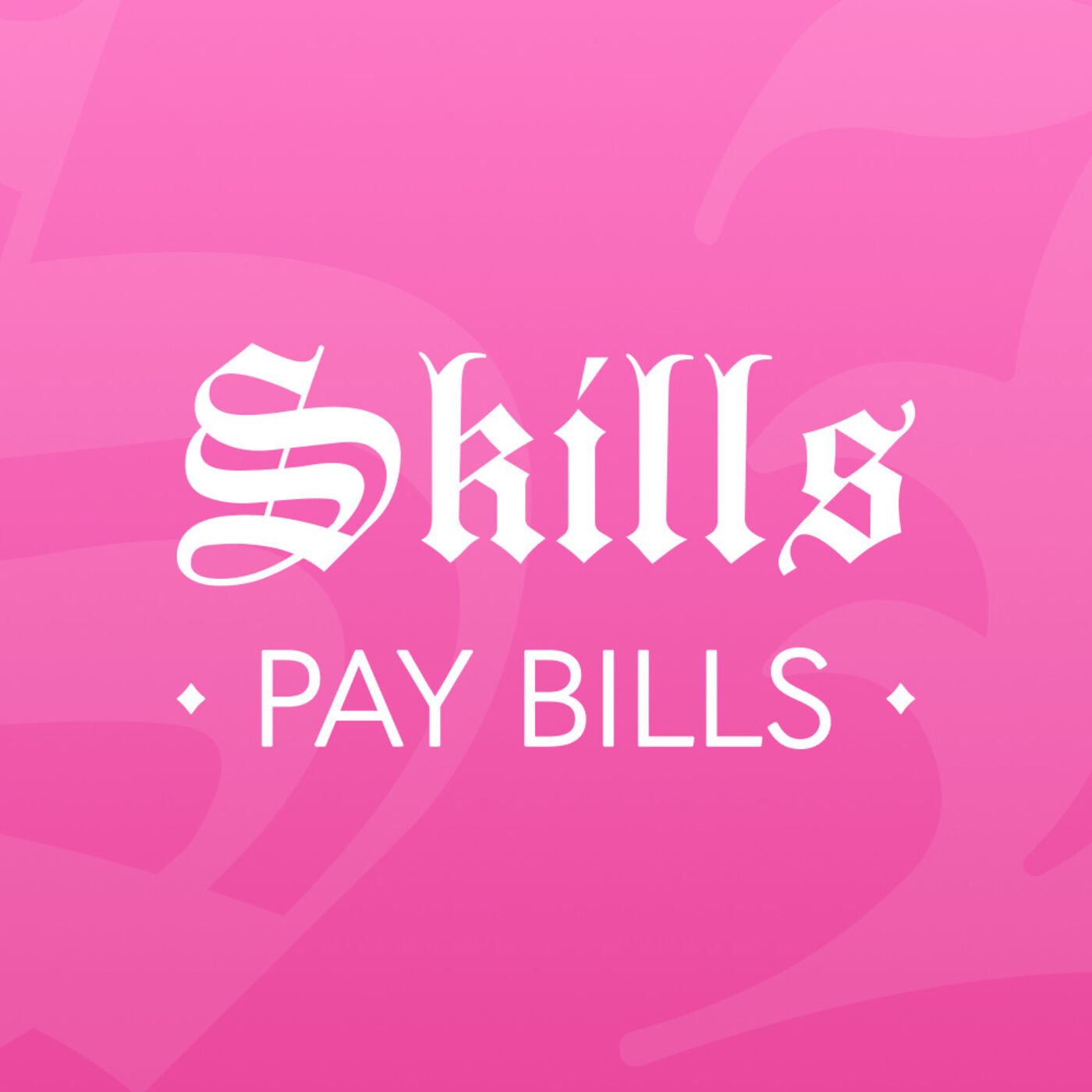 SKILLS PAY BILLS: A Sew Loka Podcast