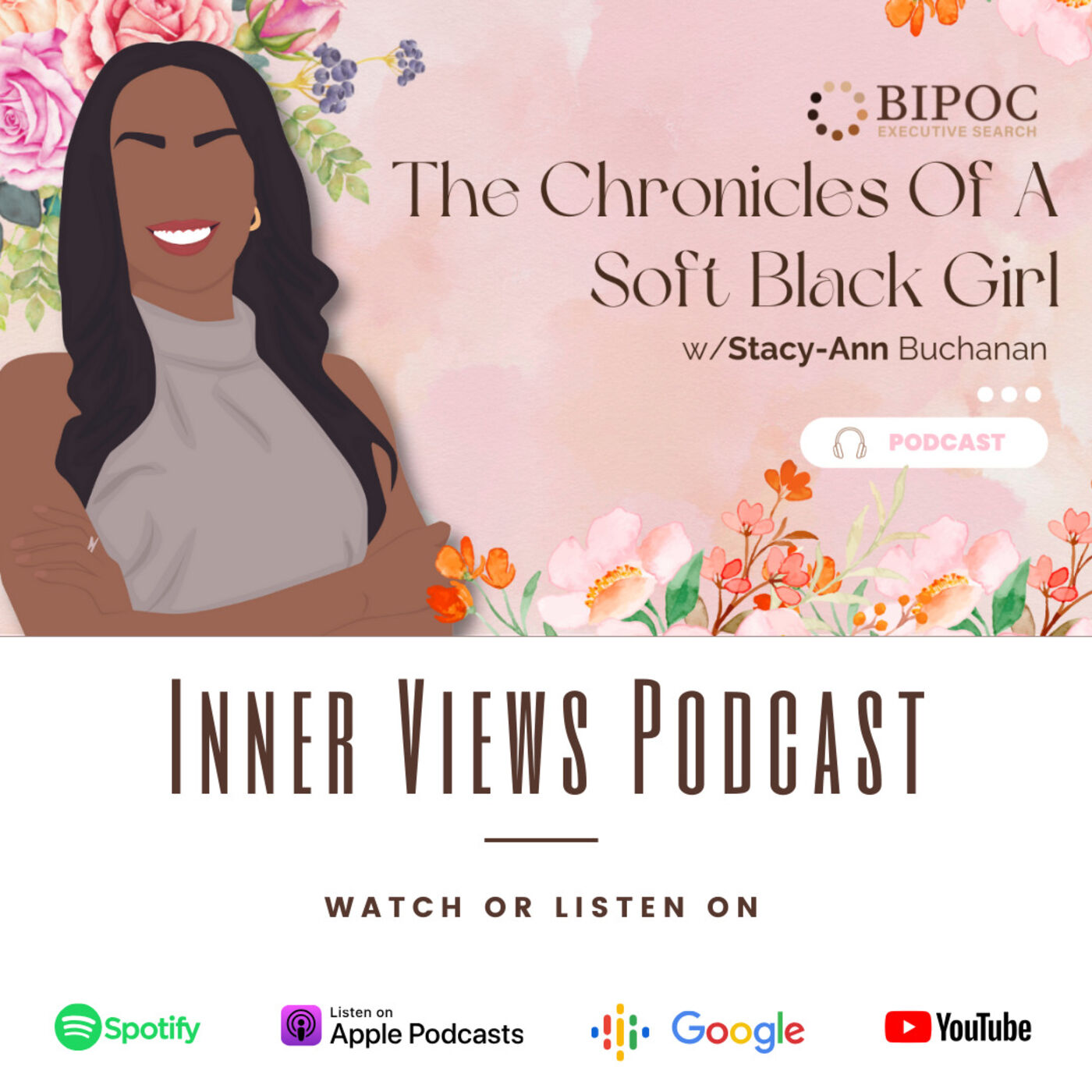 The Chronicles Of A Soft Black Girl podcast artwork