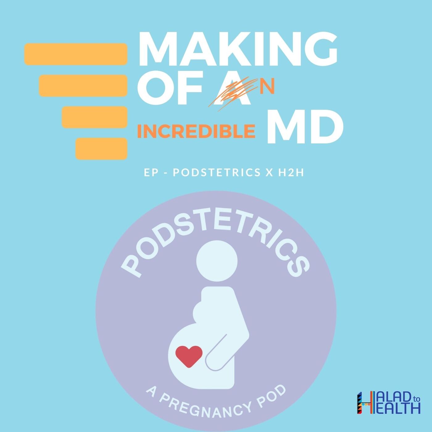 Making of an [incredible] MD | Podcast by Halad to Health