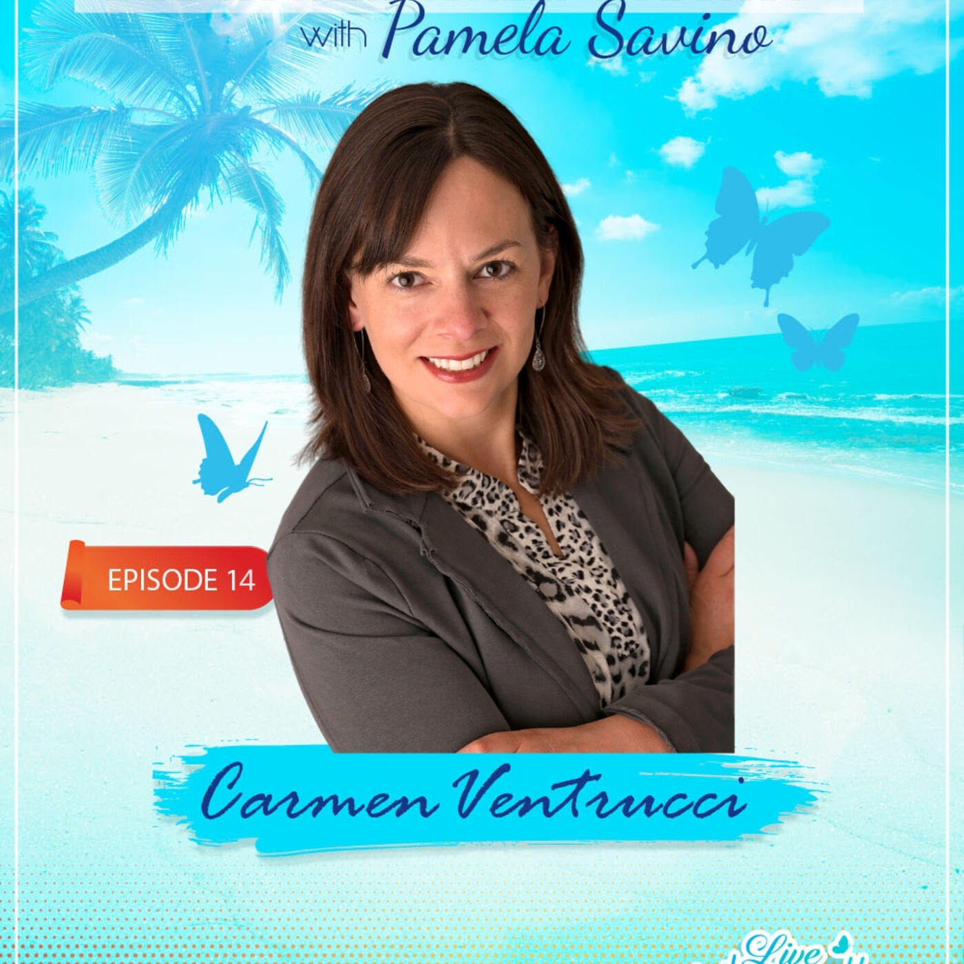 Live Authentically Podcast with Pamela Savino