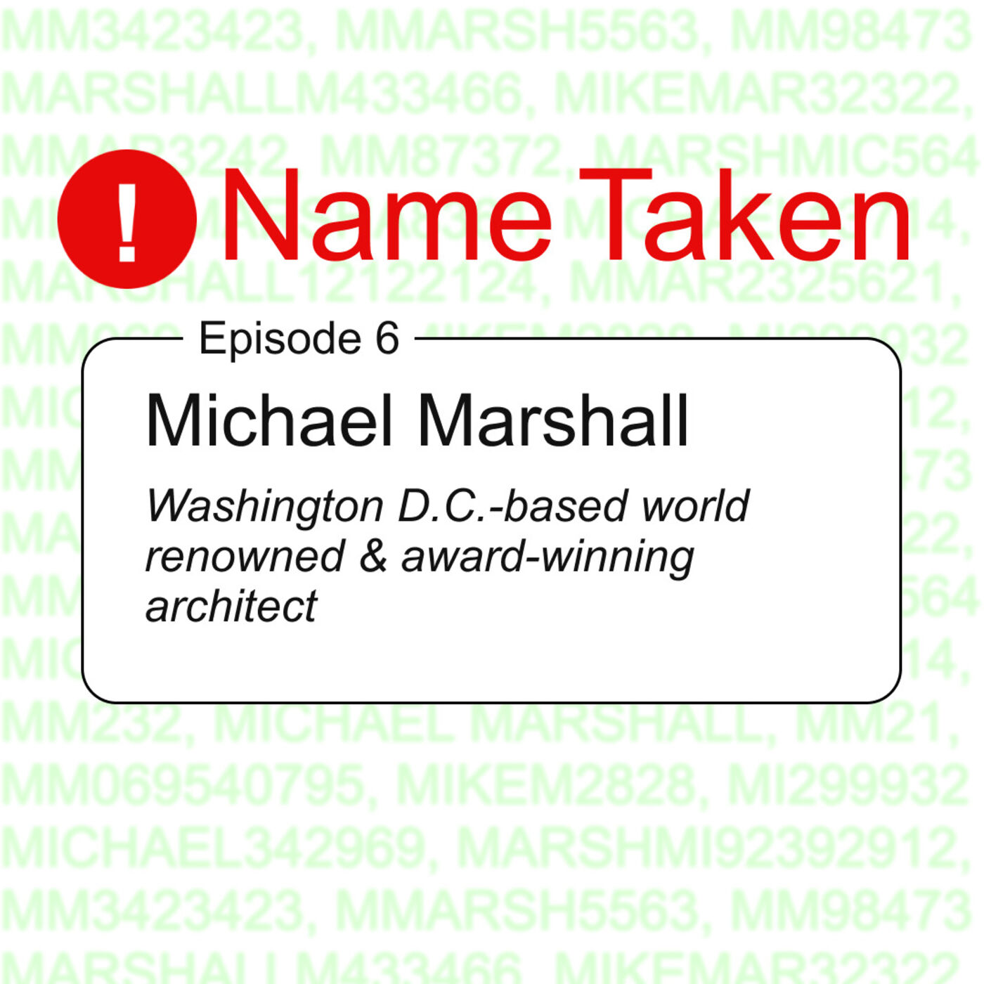 Name Taken Podcast: Who Else Out There Is Named Michael Marshall?