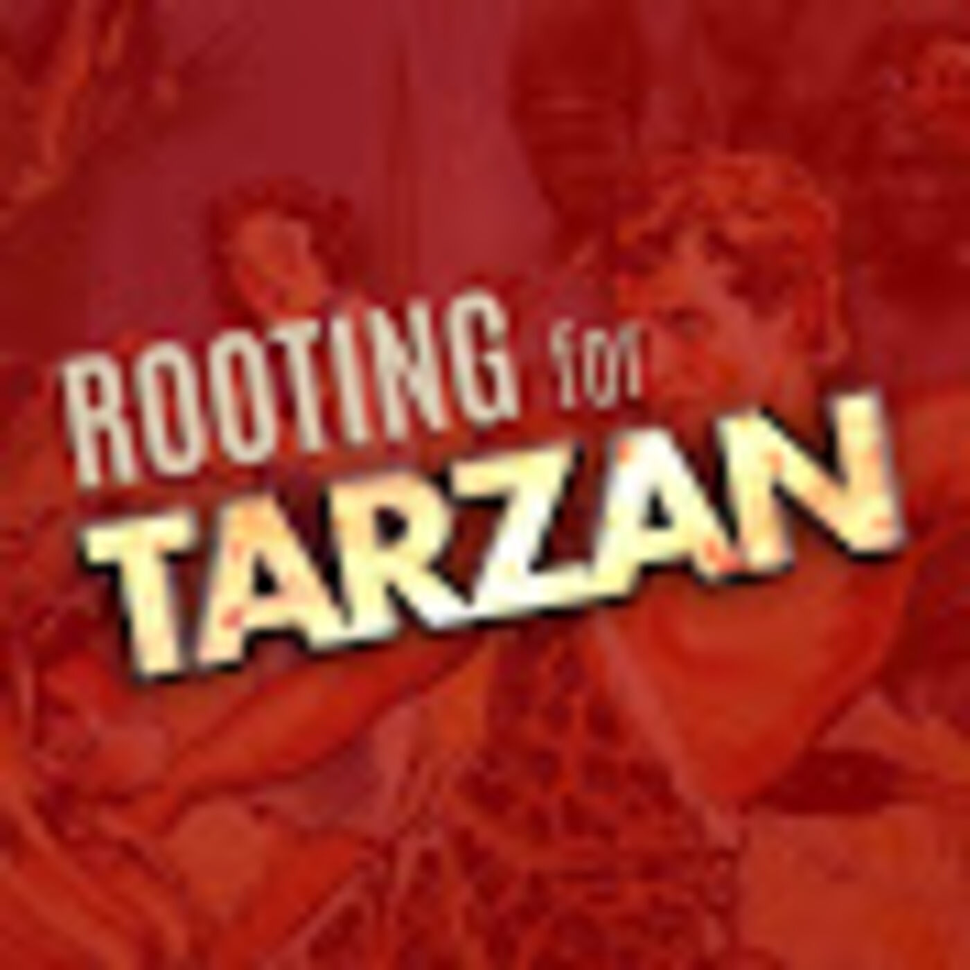 Rooting For Tarzan