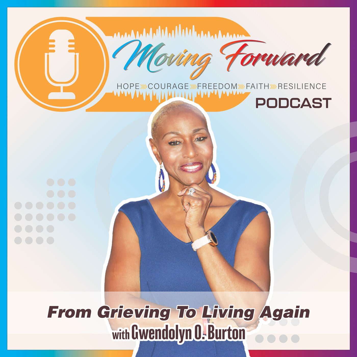 Moving Forward: From Grieving To Living Again