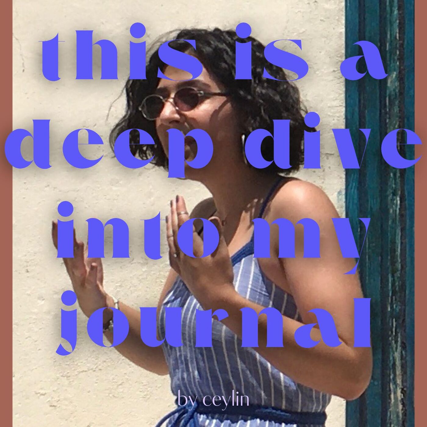 this is a deep dive into my journal podcast artwork