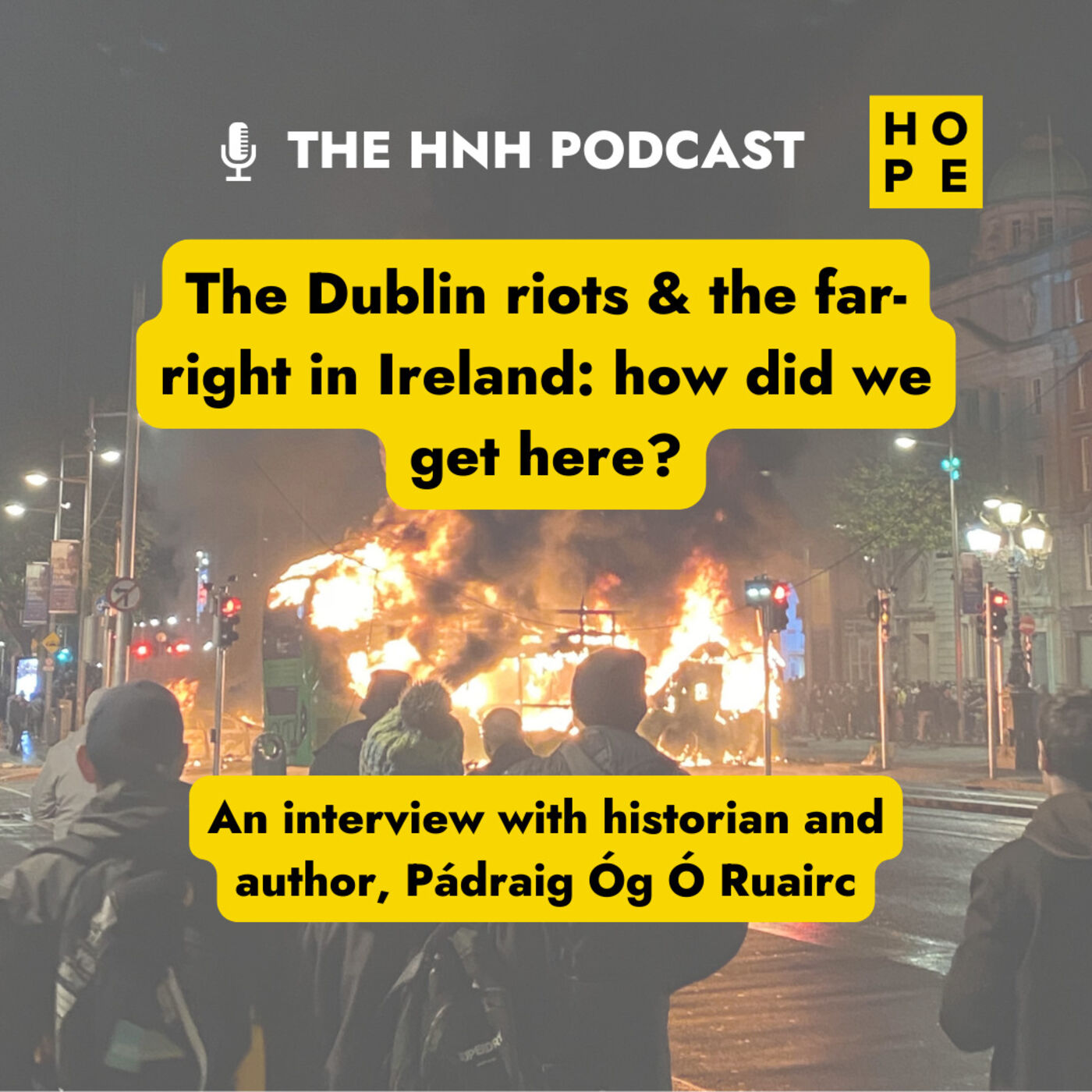 The Dublin riots & the far-right in Ireland: how did we get here? - w ...
