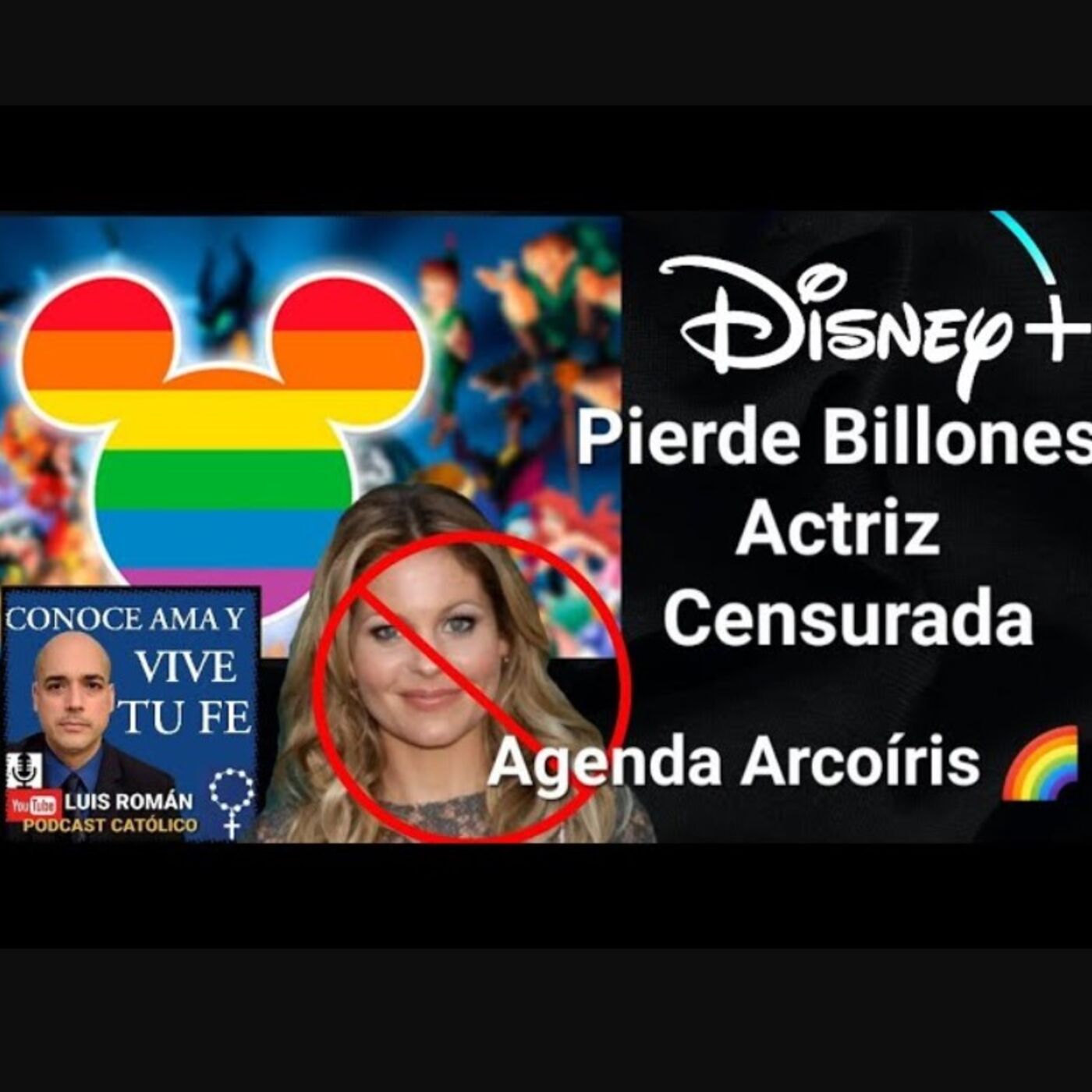 Episodio 741: Disney Pierde Billones de dolares / Actriz Cristiana Censurada Agenda Arcoíris con Luis Roman