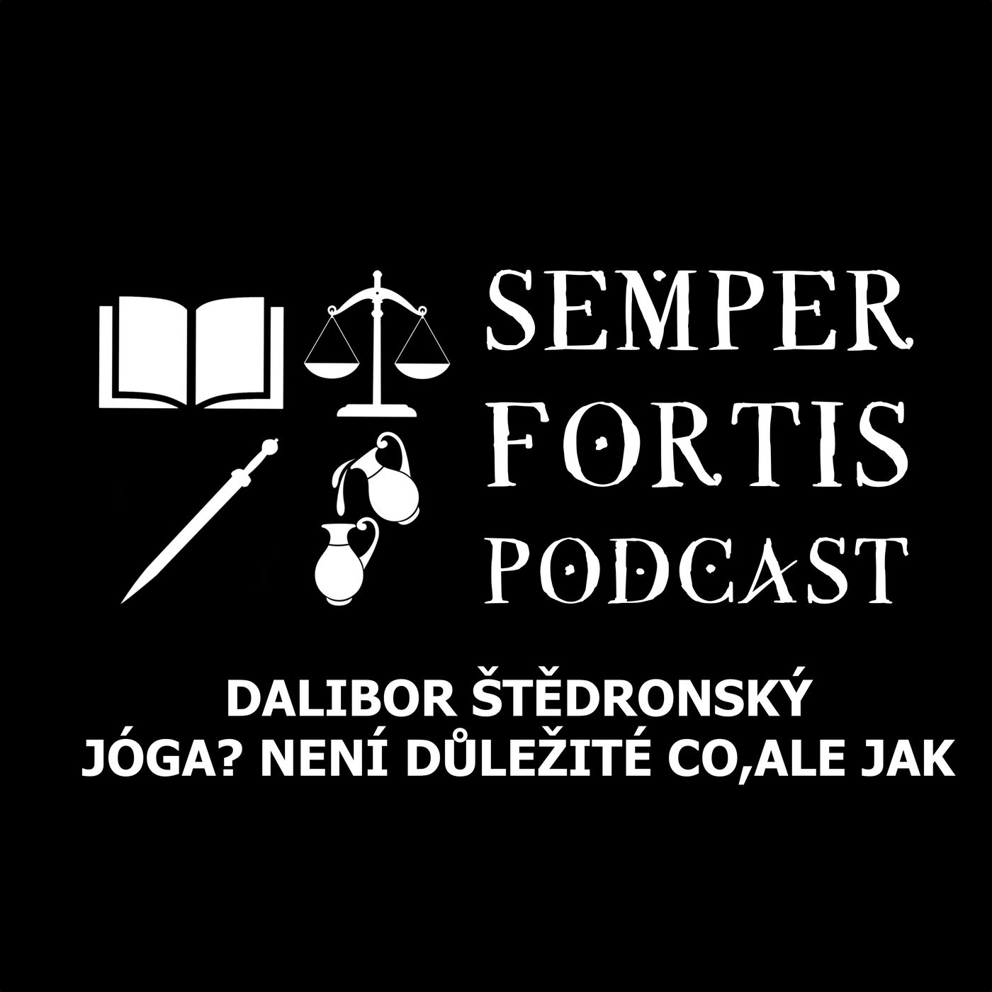 Dalibor Štědronský: Jóga? Není důležité co, ale jak