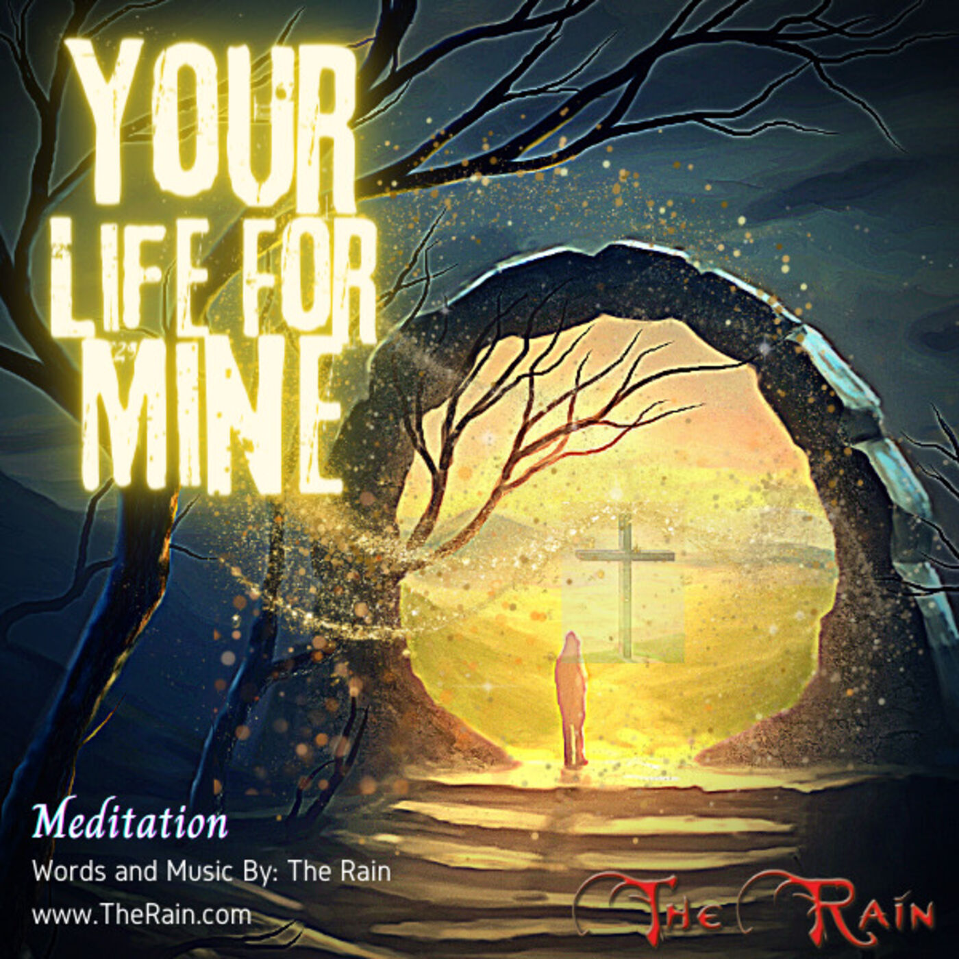 Your Life For Mine - Meditation