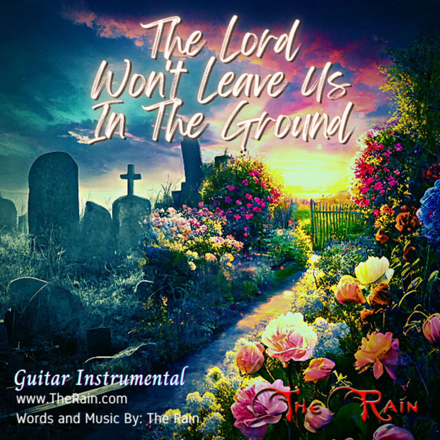 The Lord Won't Leave Us In The Ground - Guitar Instrumental