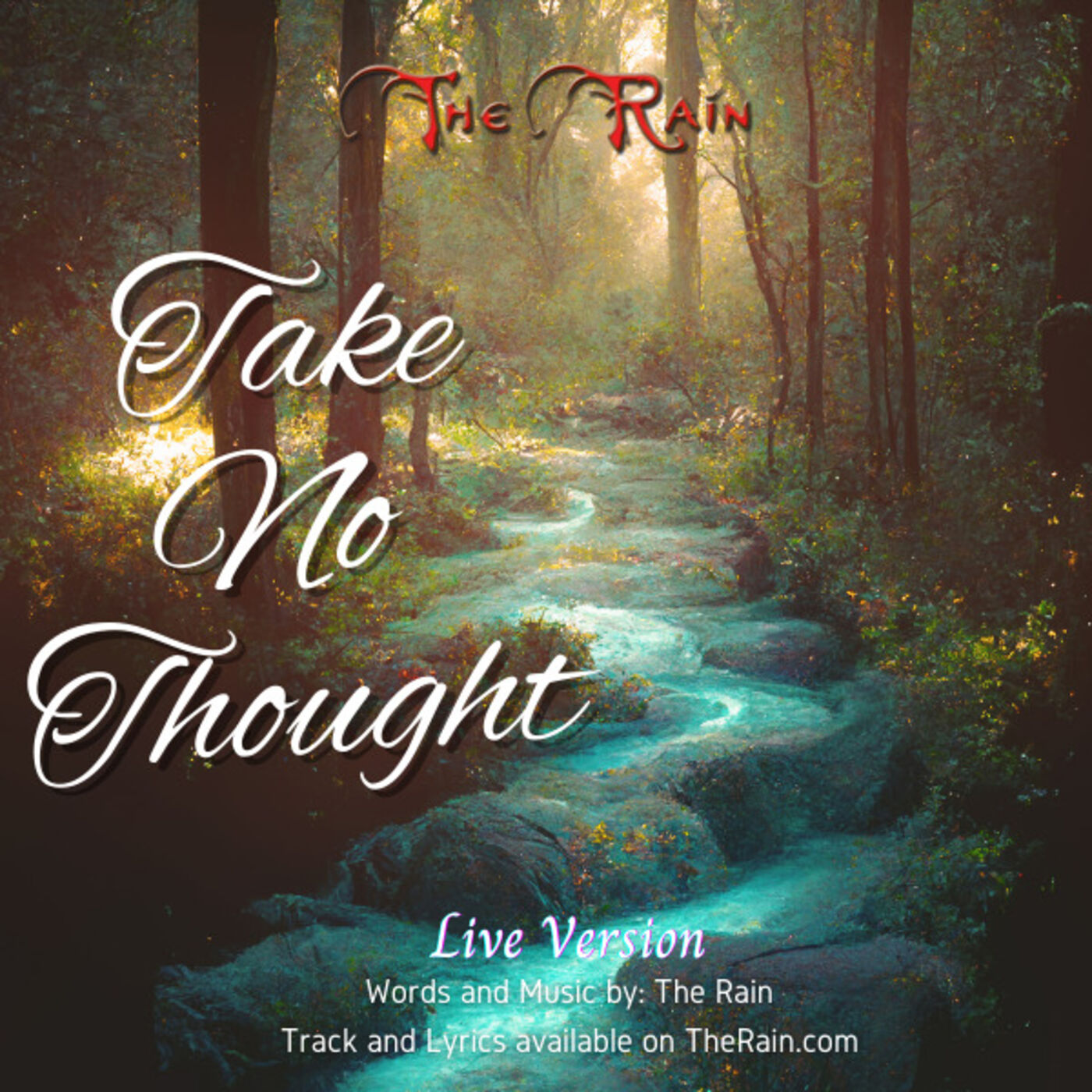 Take No Thought - Live Version