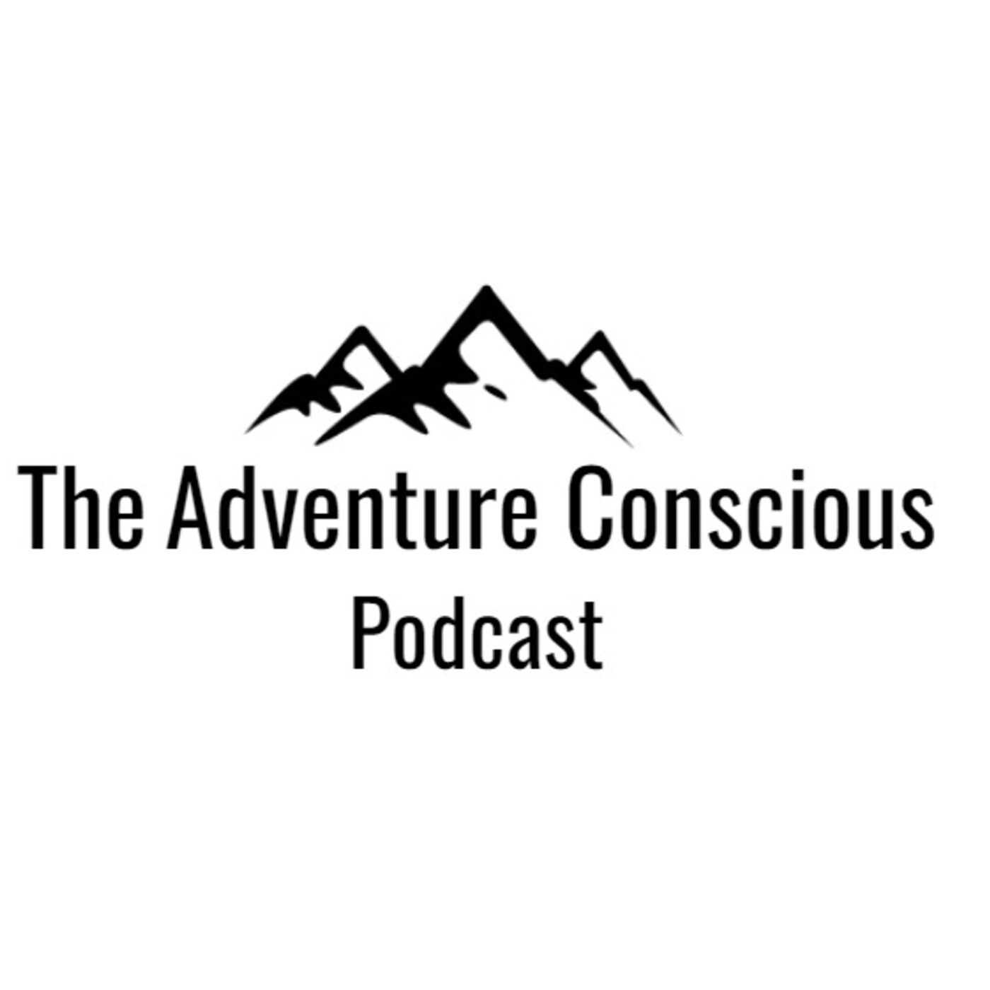 The Adventure Conscious Podcast