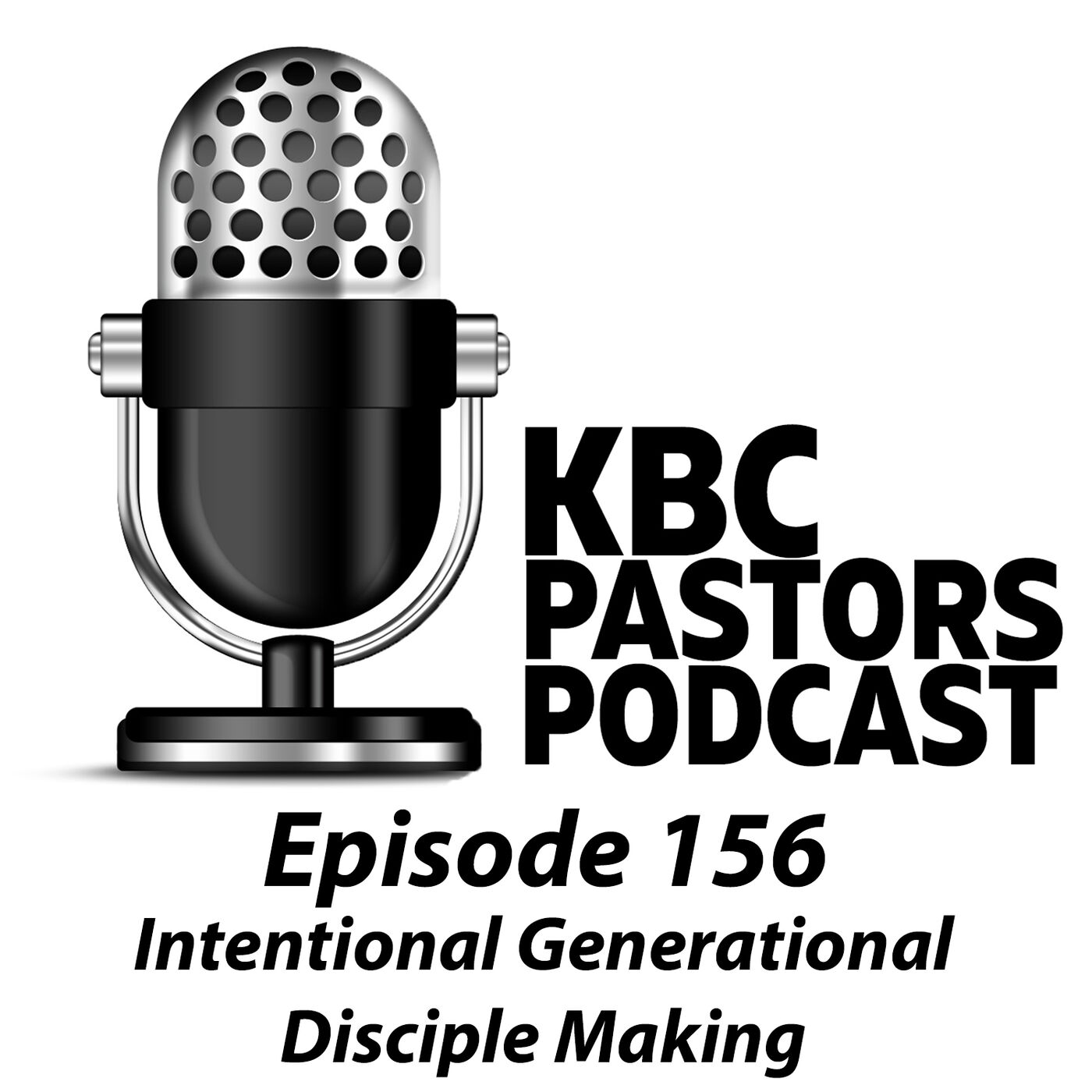 156: Intentional Generational Disciple Making