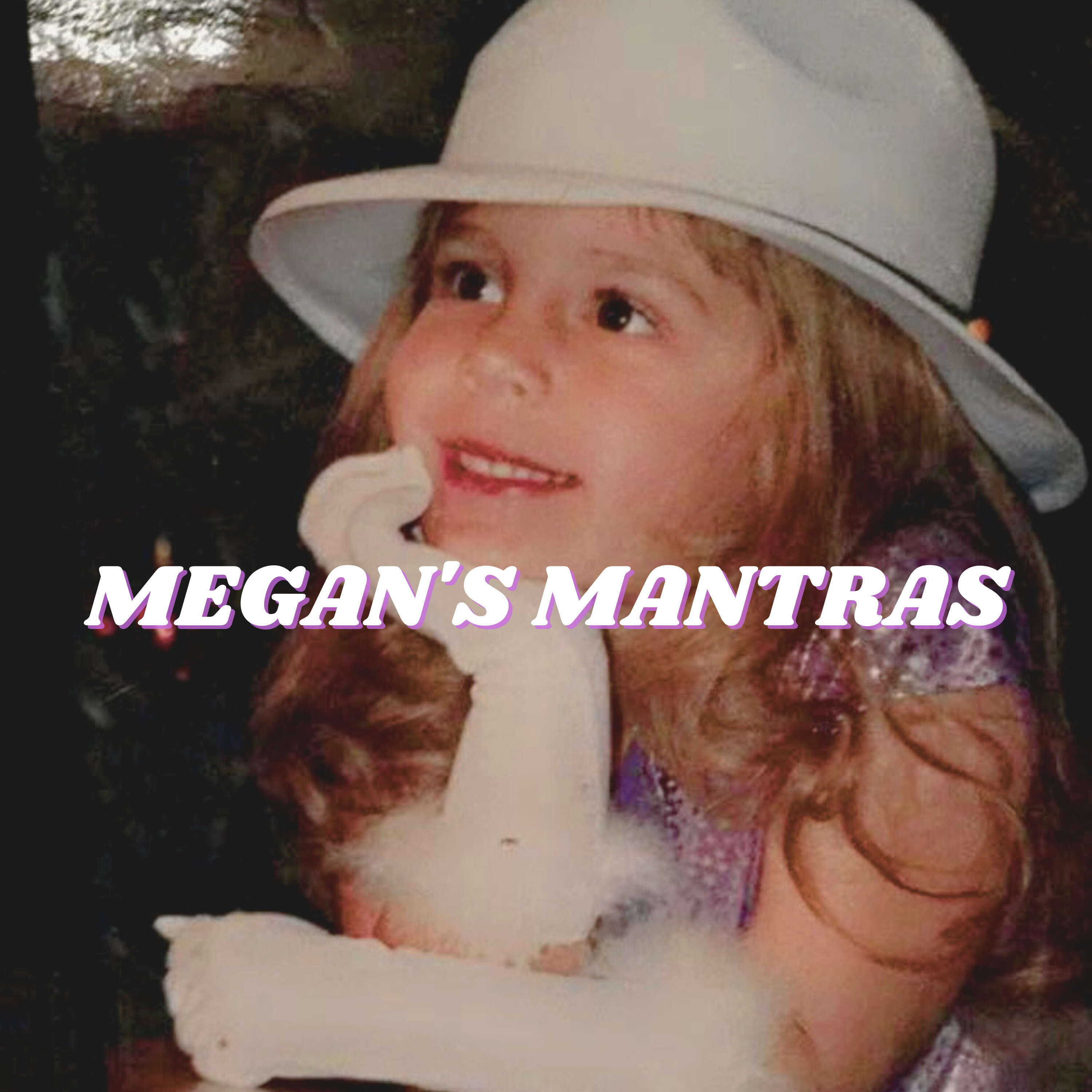 Megan's Mantras