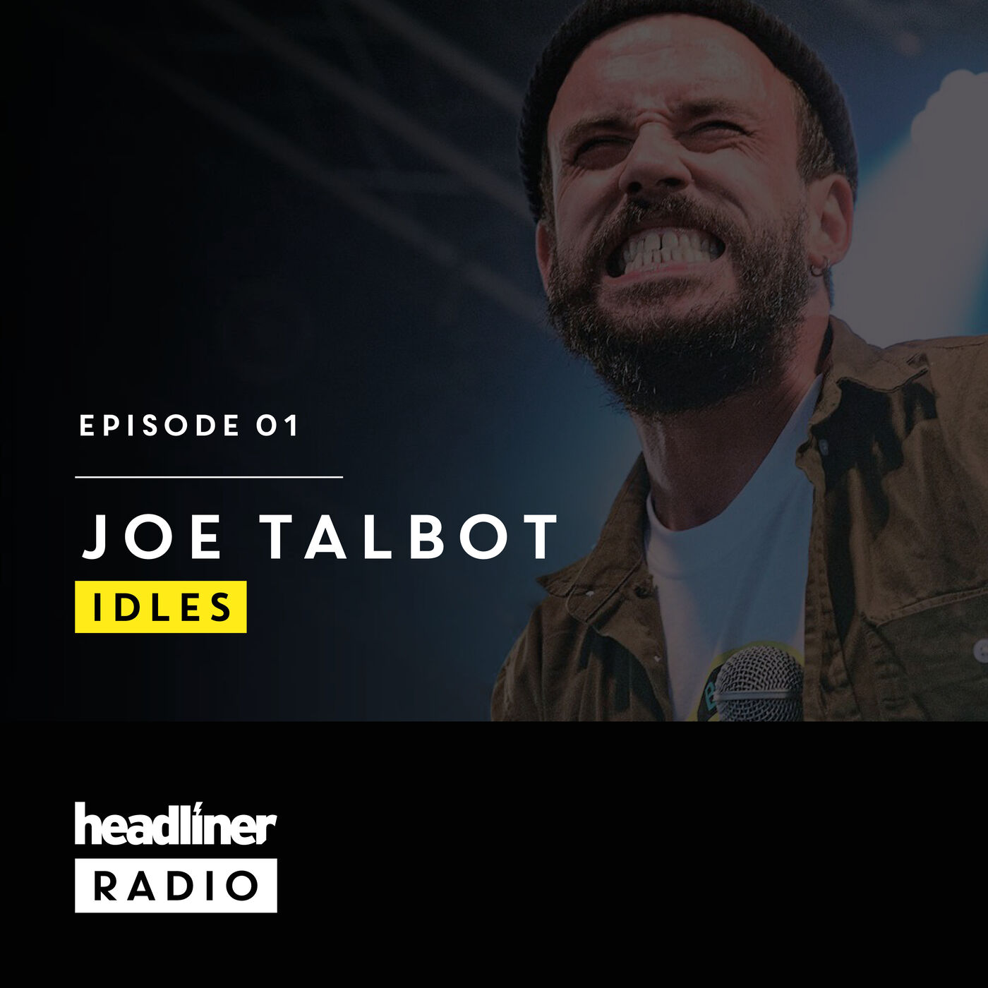Episode 1: Joe Talbot | Idles